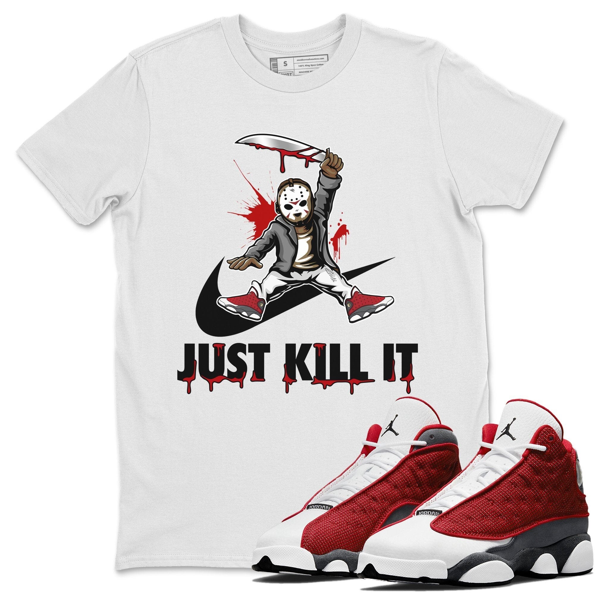 Jordan 13 Red Flint Shirt To Match Jordans Just Kill It Sneaker Tees Jordan 13 Red Flint Drip Gear Zone Sneaker Matching Clothing Unisex Shirts