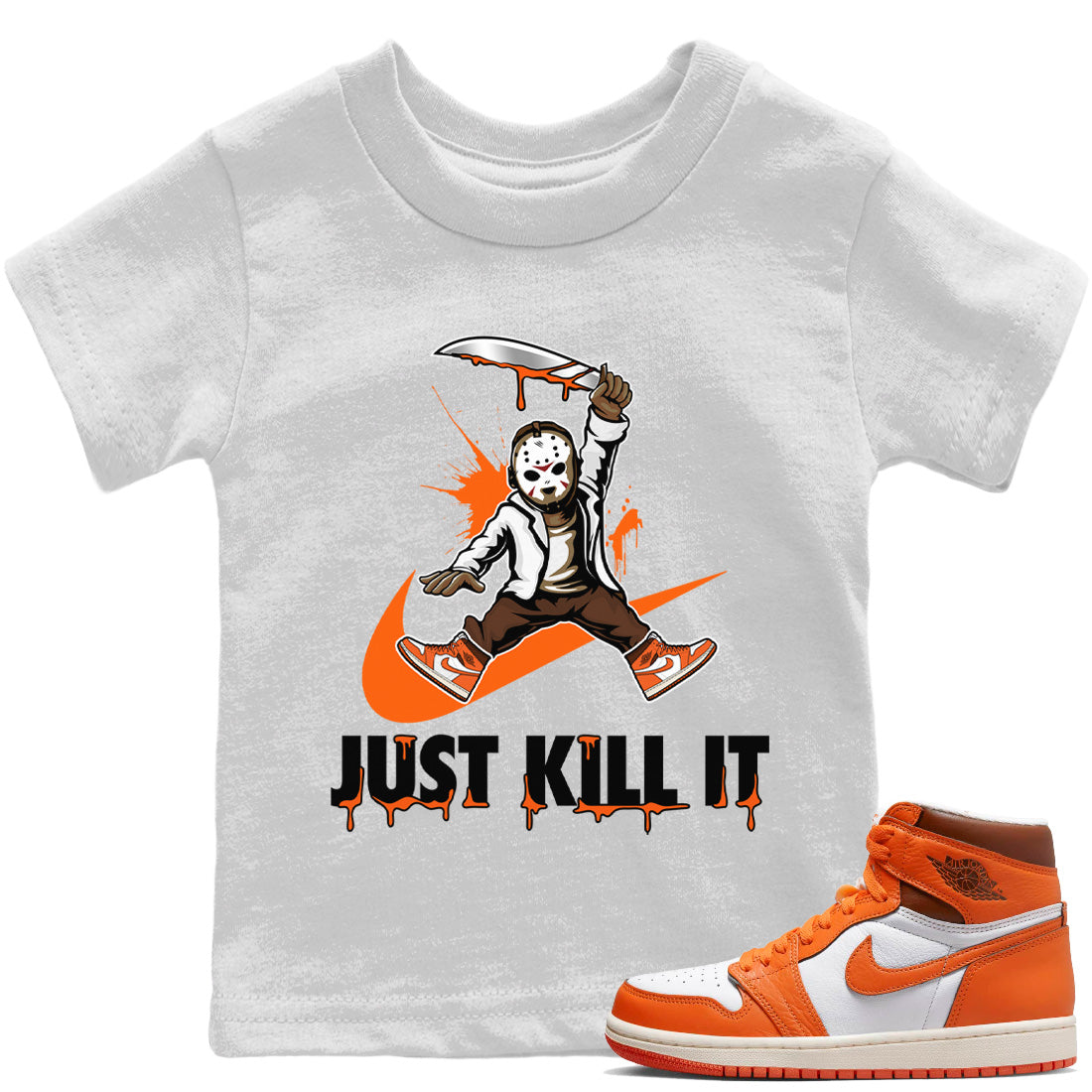 Jordan 1 Starfish Sneaker Matching T-Shirt Just Kill It Sneaker Tees Jordan 1 Starfish Sneaker Release Tees Kids Shirts