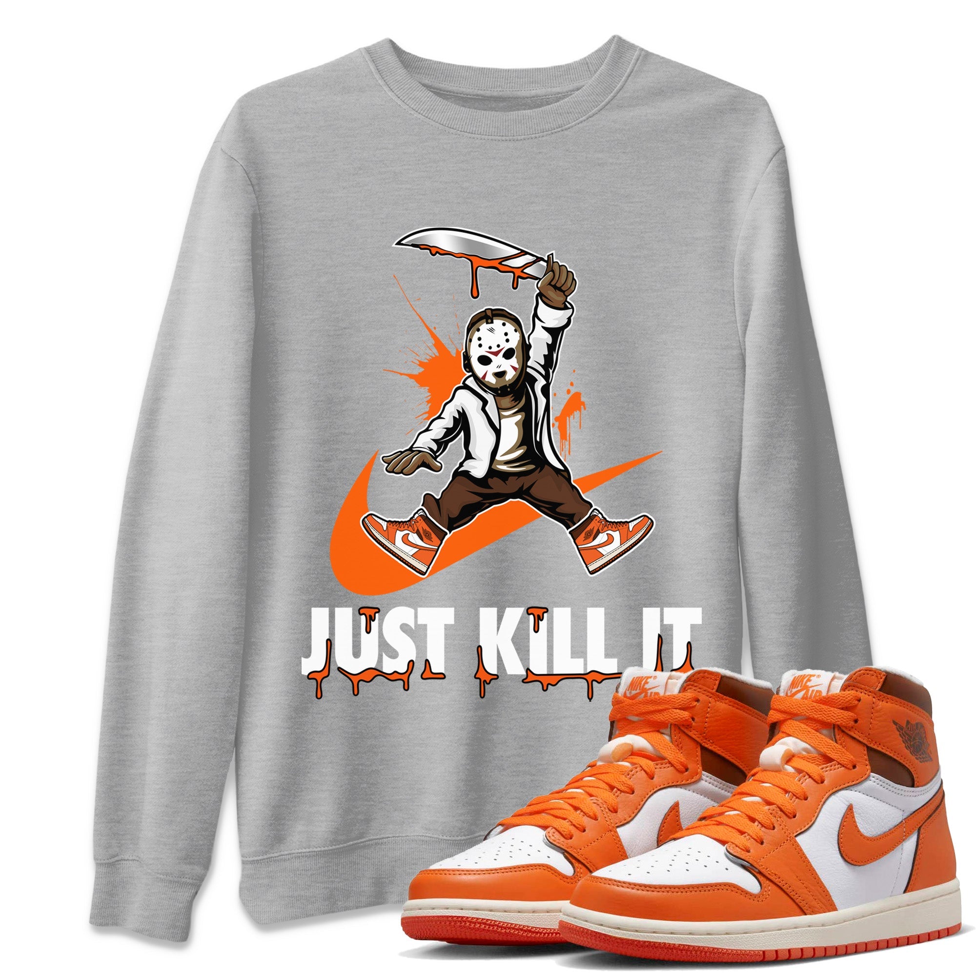 Jordan 1 Starfish Shirt To Match Jordans Just Kill It Sneaker Tees Jordan 1 Starfish Drip Gear Zone Sneaker Matching Clothing Unisex Shirts