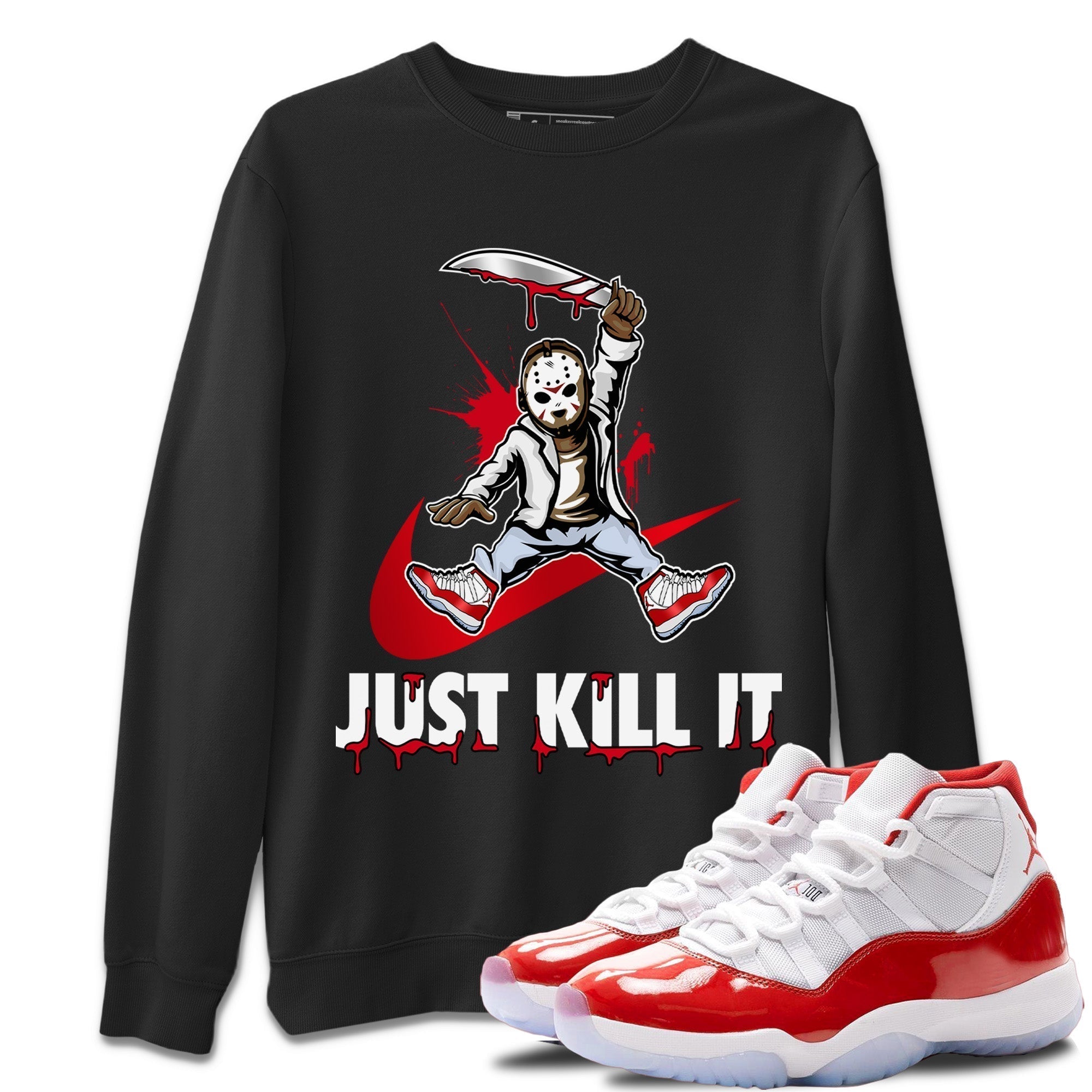 Jordan 11 Cherry Shirt To Match Jordans Just Kill It Sneaker Tees Jordan 11 Cherry Drip Gear Zone Sneaker Matching Clothing Unisex Shirts
