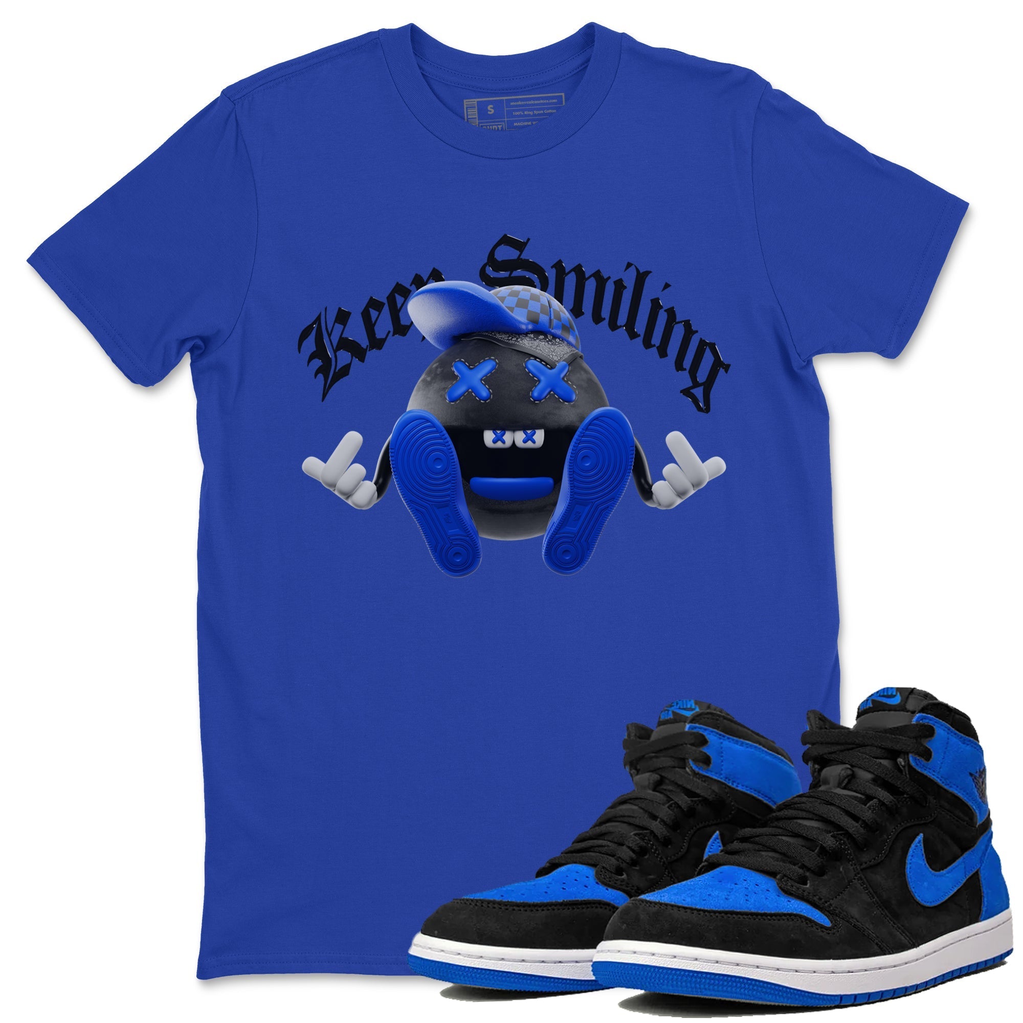 Air Jordan 1 Royal Reimagined shirt to match jordans Keep Smiling sneaker tees AJ1 OG HIGH Royal Reimagined Drip Gear Zone Unisex Sneaker Tees and Sneaker Match T-Shirt Royal Blue 1 T-Shirt