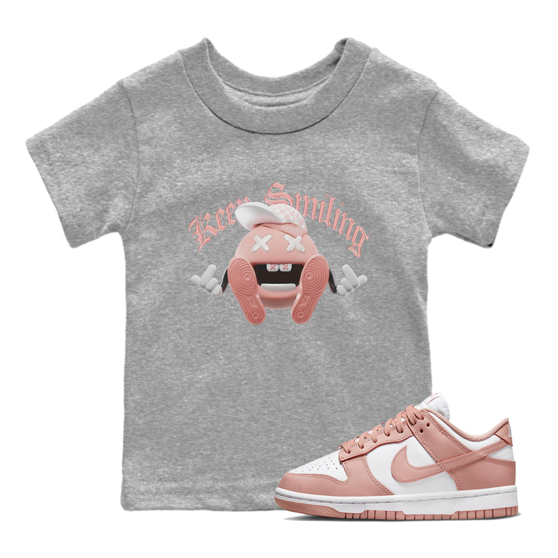 Dunk Rose Whisper shirt to match jordans Keep Smiling Streetwear Sneaker Shirt Nike Dunk LowRose Whisper Drip Gear Zone Sneaker Matching Clothing Baby Toddler Heather Grey 1 T-Shirt