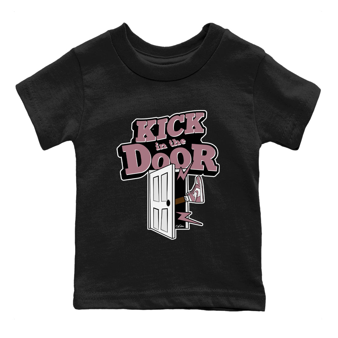 Air Jordan 1 Mauve shirt to match jordans Kick In The Door crew neck streetwear t-shirt AJ1Mauve Drip Gear Zone Baby Toddler Black 2 Sneaker Matching Tee