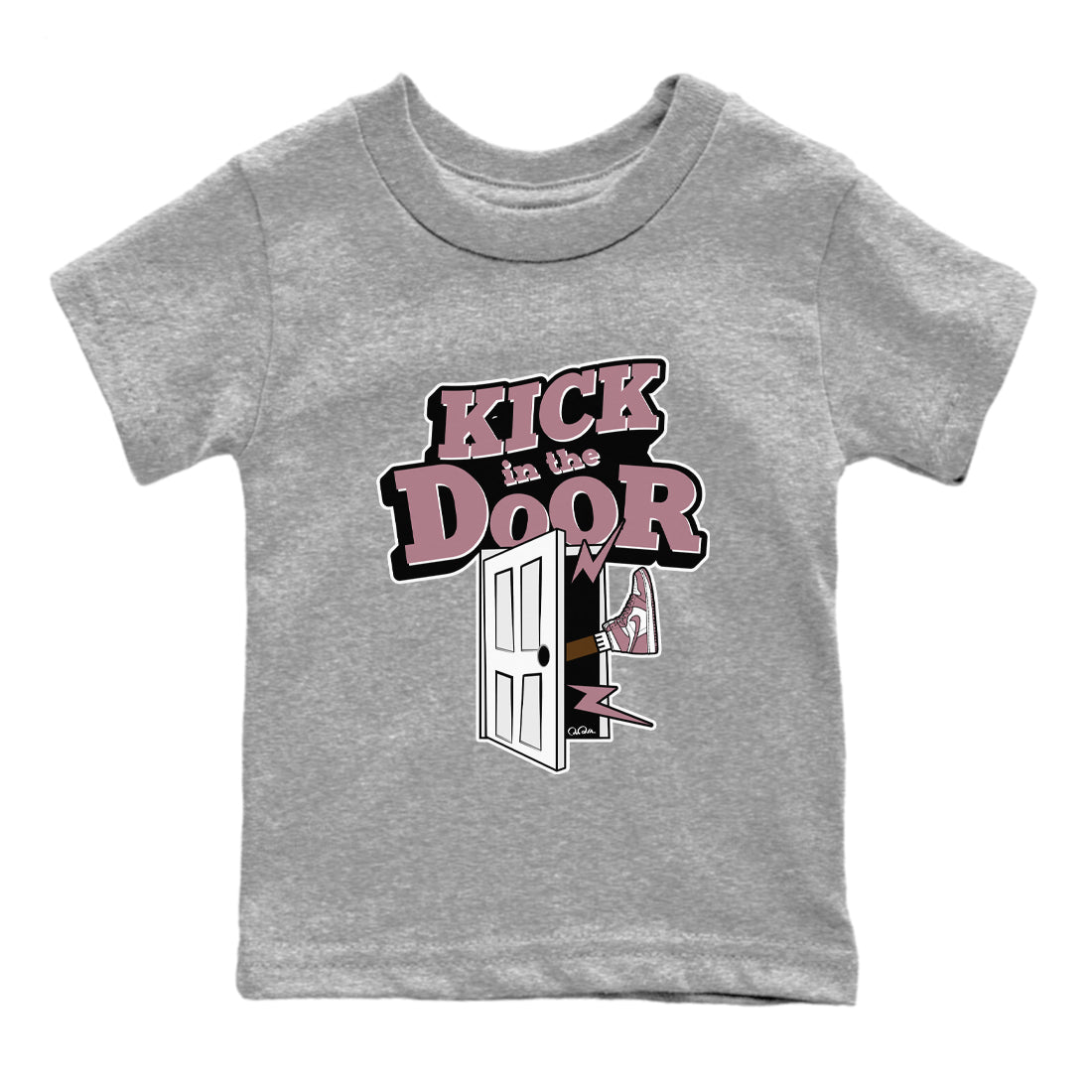 Air Jordan 1 Mauve shirt to match jordans Kick In The Door crew neck streetwear t-shirt AJ1Mauve Drip Gear Zone Baby Toddler Heather Grey 2 Sneaker Matching Tee