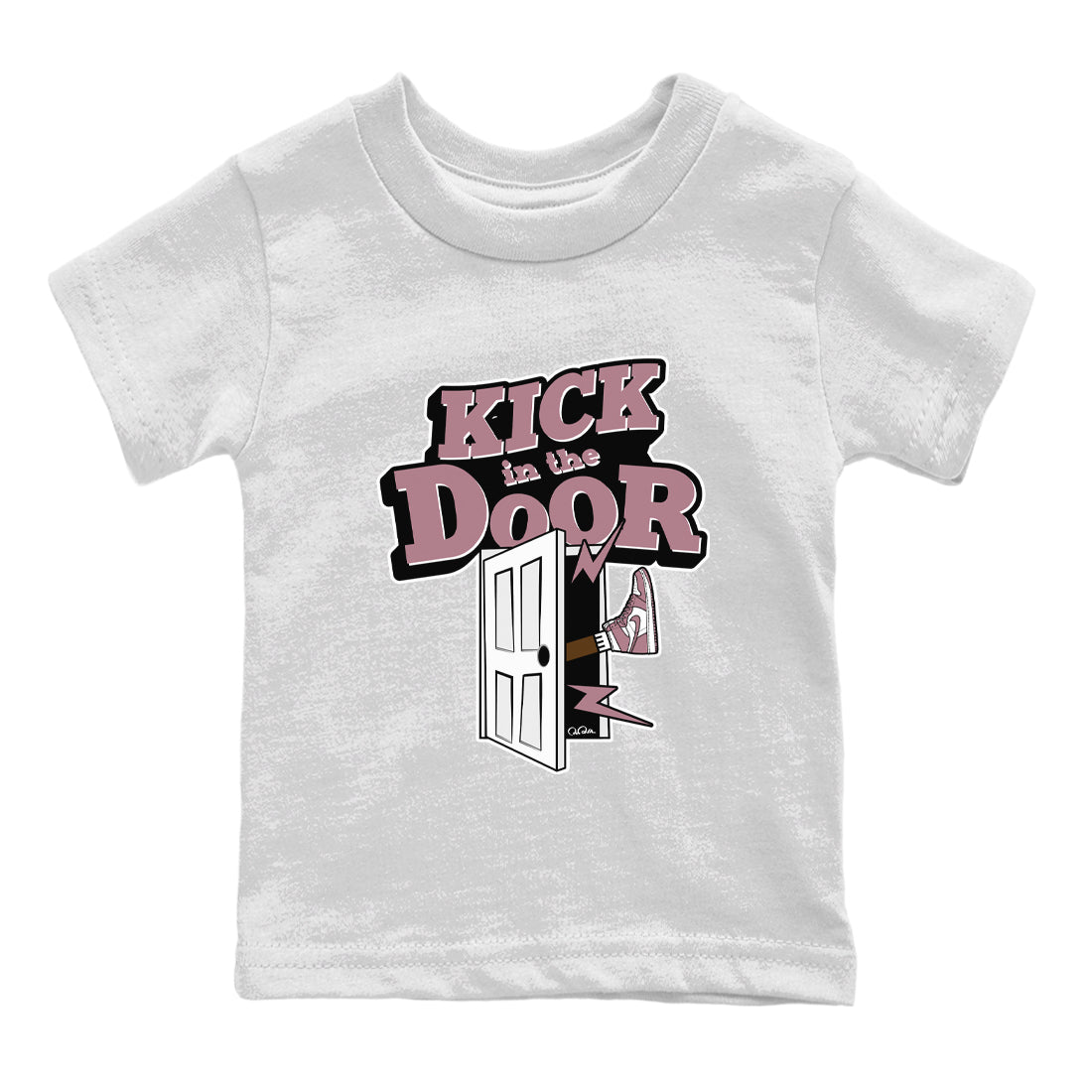 Air Jordan 1 Mauve shirt to match jordans Kick In The Door crew neck streetwear t-shirt AJ1Mauve Drip Gear Zone Baby Toddler White 2 Sneaker Matching Tee