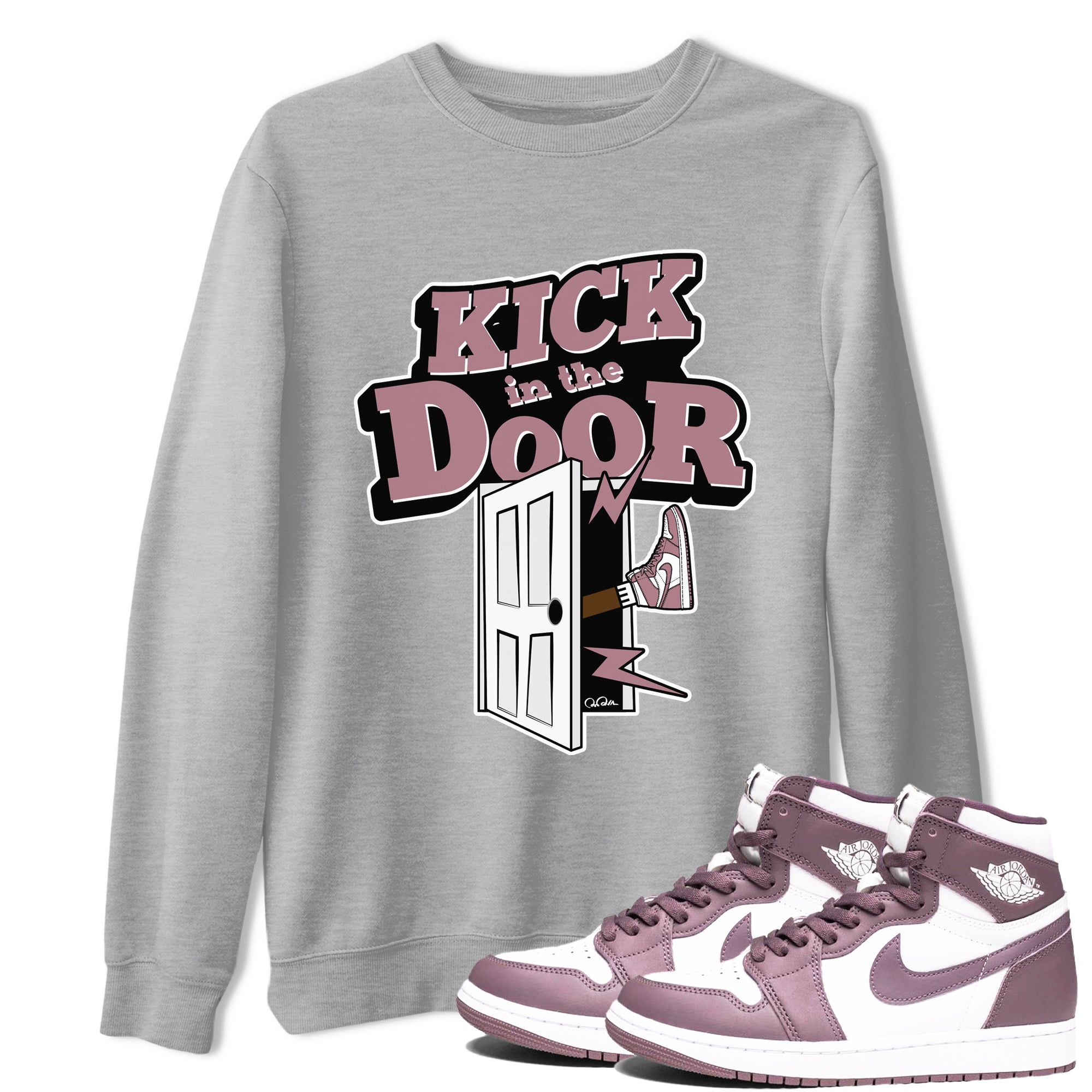 Air Jordan 1 Mauve shirt to match jordans Kick In The Door crew neck streetwear t-shirt AJ1Mauve Drip Gear Zone Unisex Heather Grey 1 Sneaker Matching Tee