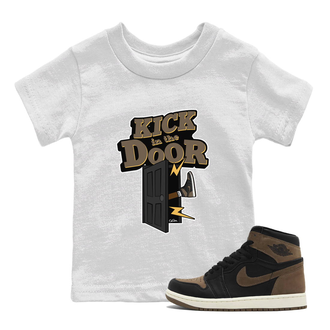 Air Jordan 1 Palomino shirt to match jordans Kick In The Door Streetwear Sneaker Shirt AJ1 High Palomino Drip Gear Zone Sneaker Matching Clothing Baby Toddler White 1 T-Shirt