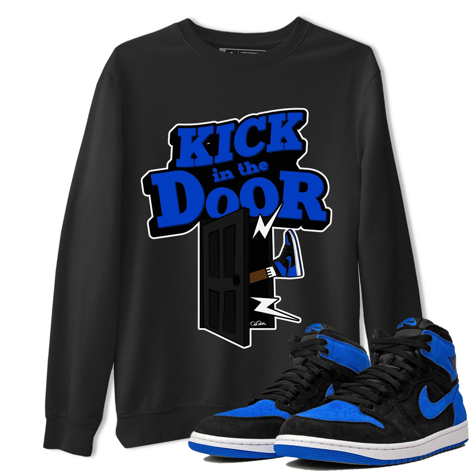 Air Jordan 1 Royal Reimagined shirt to match jordans Kick In The Door sneaker tees AJ1 OG HIGH Royal Reimagined Drip Gear Zone Unisex Sneaker Tees and Sneaker Match T-Shirt Black 1 T-Shirt