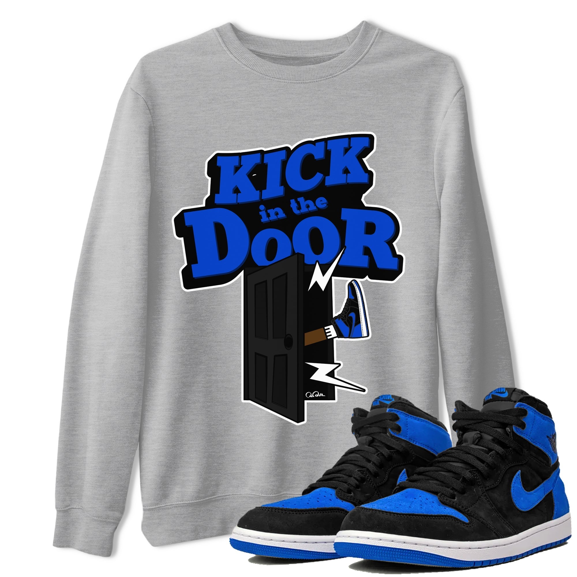 Air Jordan 1 Royal Reimagined shirt to match jordans Kick In The Door sneaker tees AJ1 OG HIGH Royal Reimagined Drip Gear Zone Unisex Sneaker Tees and Sneaker Match T-Shirt Heather Grey 1 T-Shirt