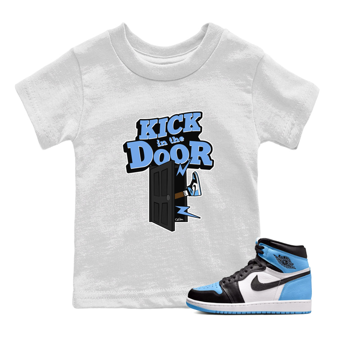 Air Jordan 1 Retro High OG UNC Toe Shirt to match Jordans Kick In The Door Streetwear Sneaker Shirt AJ1 UNC Toe Drip Gear Zone Sneaker Matching Clothing Kids and Baby Tees White 1