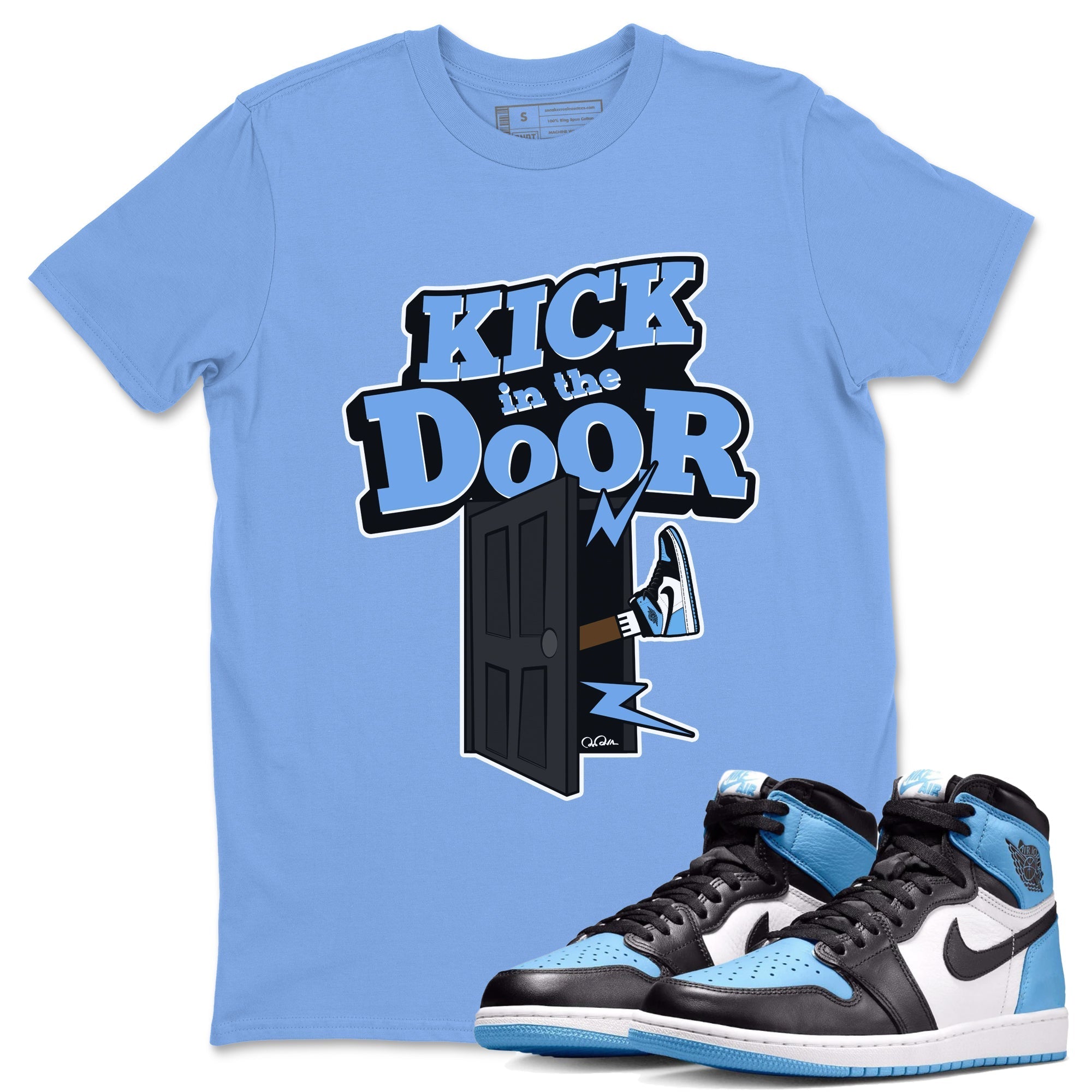 Air Jordan 1 Retro High OG UNC Toe Shirt to match Jordans Kick In The Door Streetwear Sneaker Shirt AJ1 UNC Toe Drip Gear Zone Sneaker Matching Clothing Crew Neck T-Shirts Carolina Blue 1