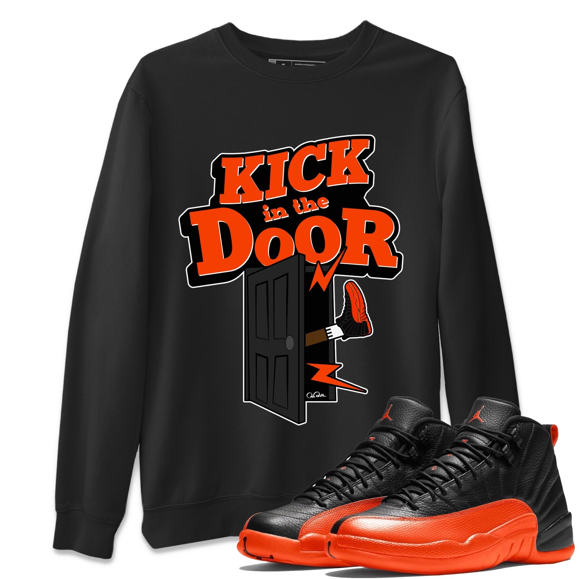 Air Jordan 12 Brilliant Orange Sneaker Match Tees Kick In The Door Streetwear Sneaker Shirt AJ12 Brilliant Orange Sneaker Release Tees Unisex Shirts Black 1