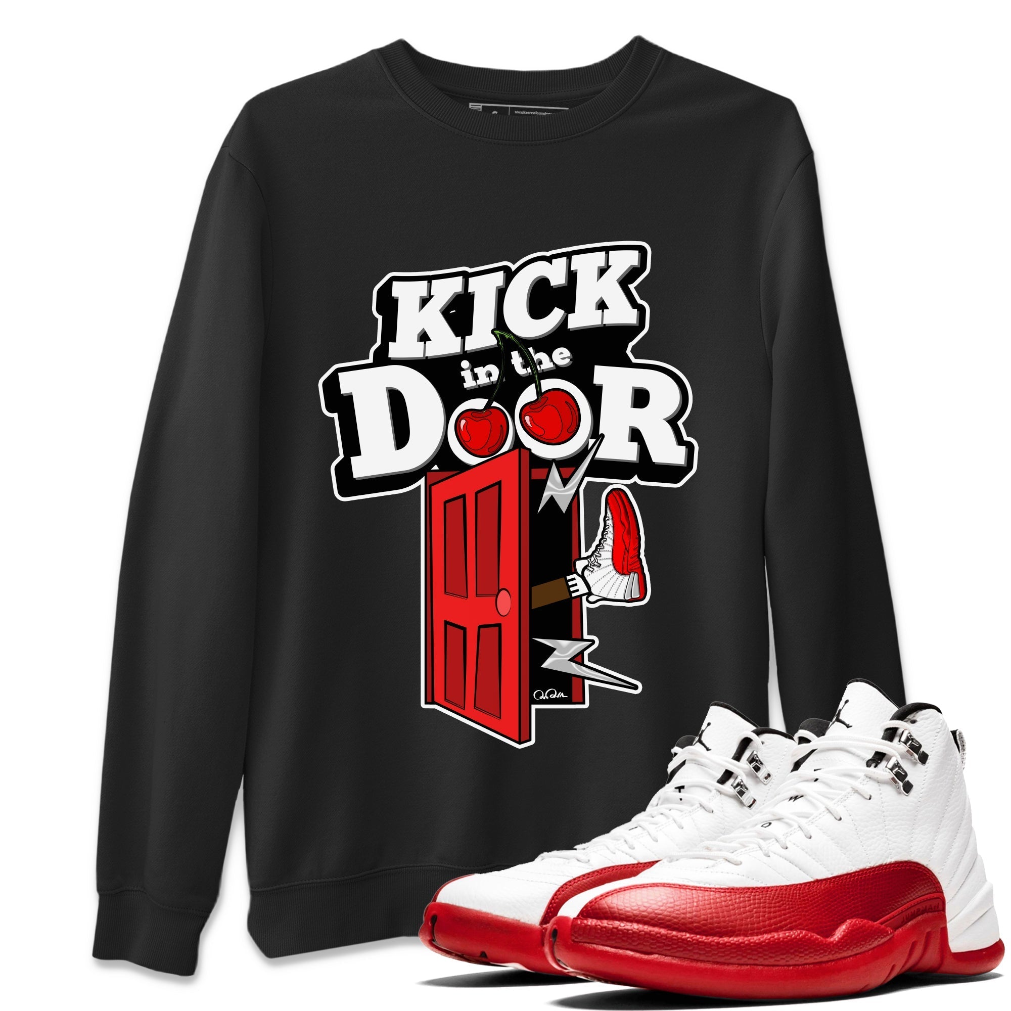 Air Jordan 12 Cherry Sneaker Match Tees Kick In The Door Streetwear Sneaker Shirt AJ12 Cherry Sneaker Release Tees Unisex Shirts Black 1