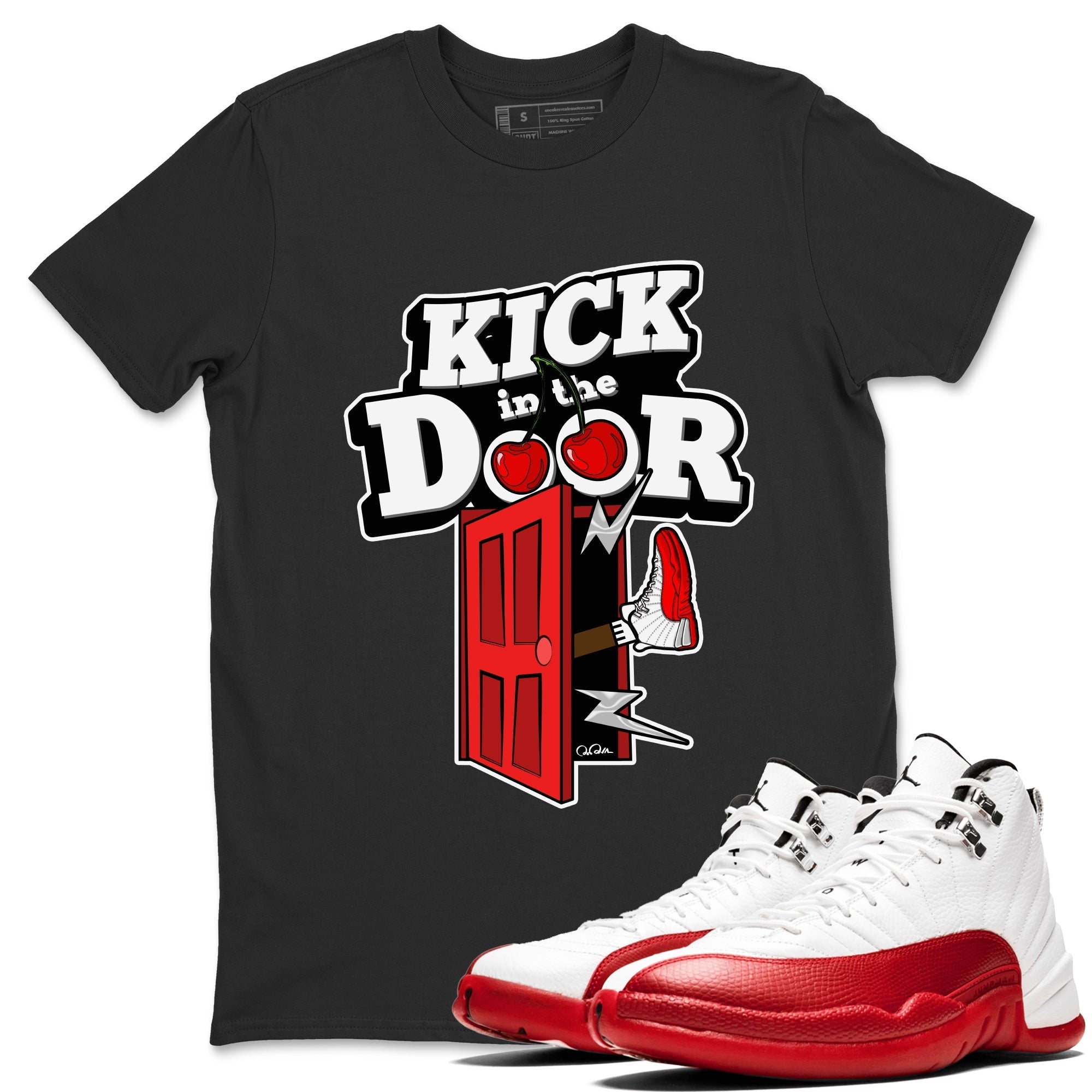 Air Jordan 12 Cherry Sneaker Match Tees Kick In The Door Streetwear Sneaker Shirt AJ12 Cherry Sneaker Release Tees Unisex Shirts Black 1
