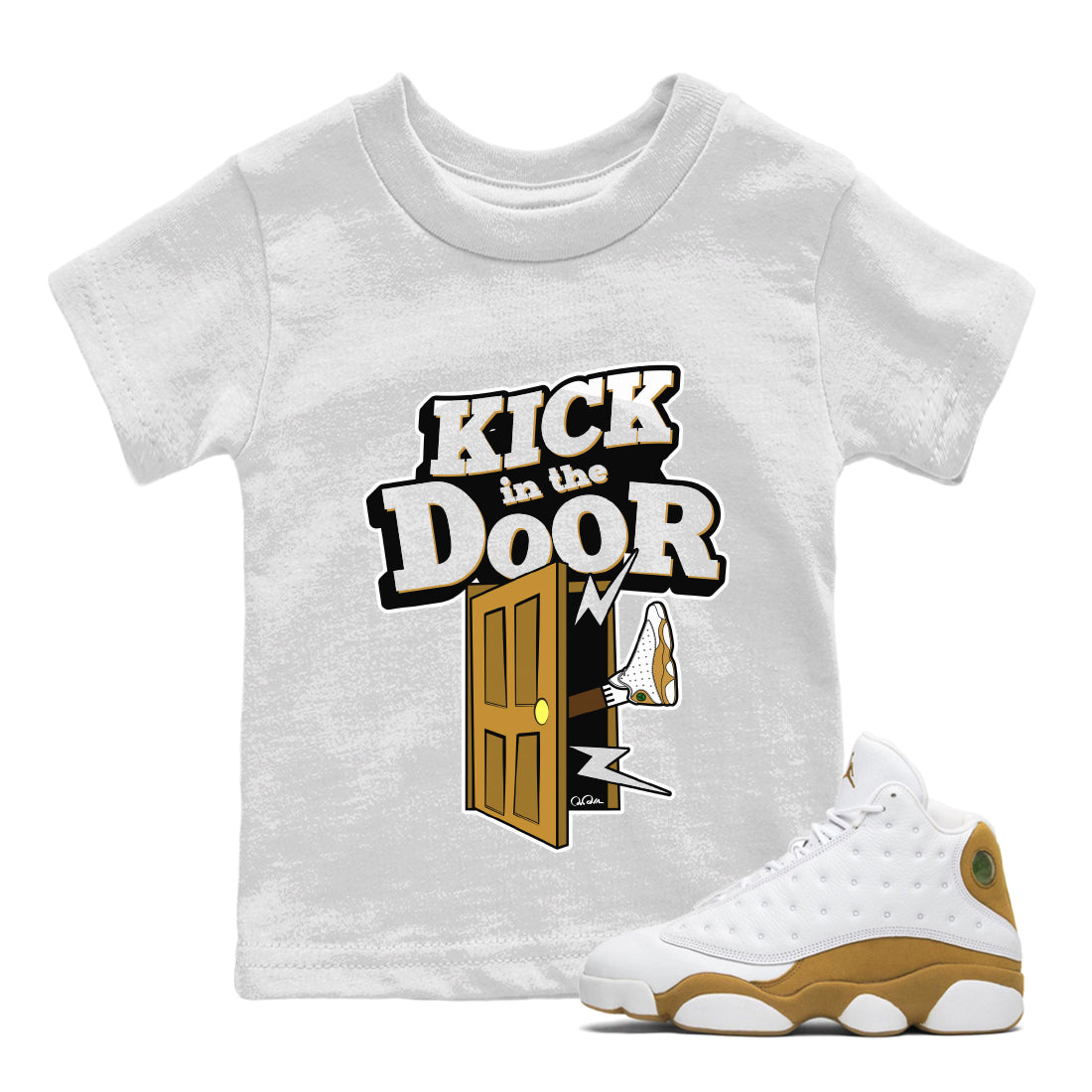 Air Jordan 13 Wheat Sneaker Match Tees Kick In The Door Streetwear Sneaker Shirt AJ13 Wheat Sneaker Release Tees Kids Shirts White 1