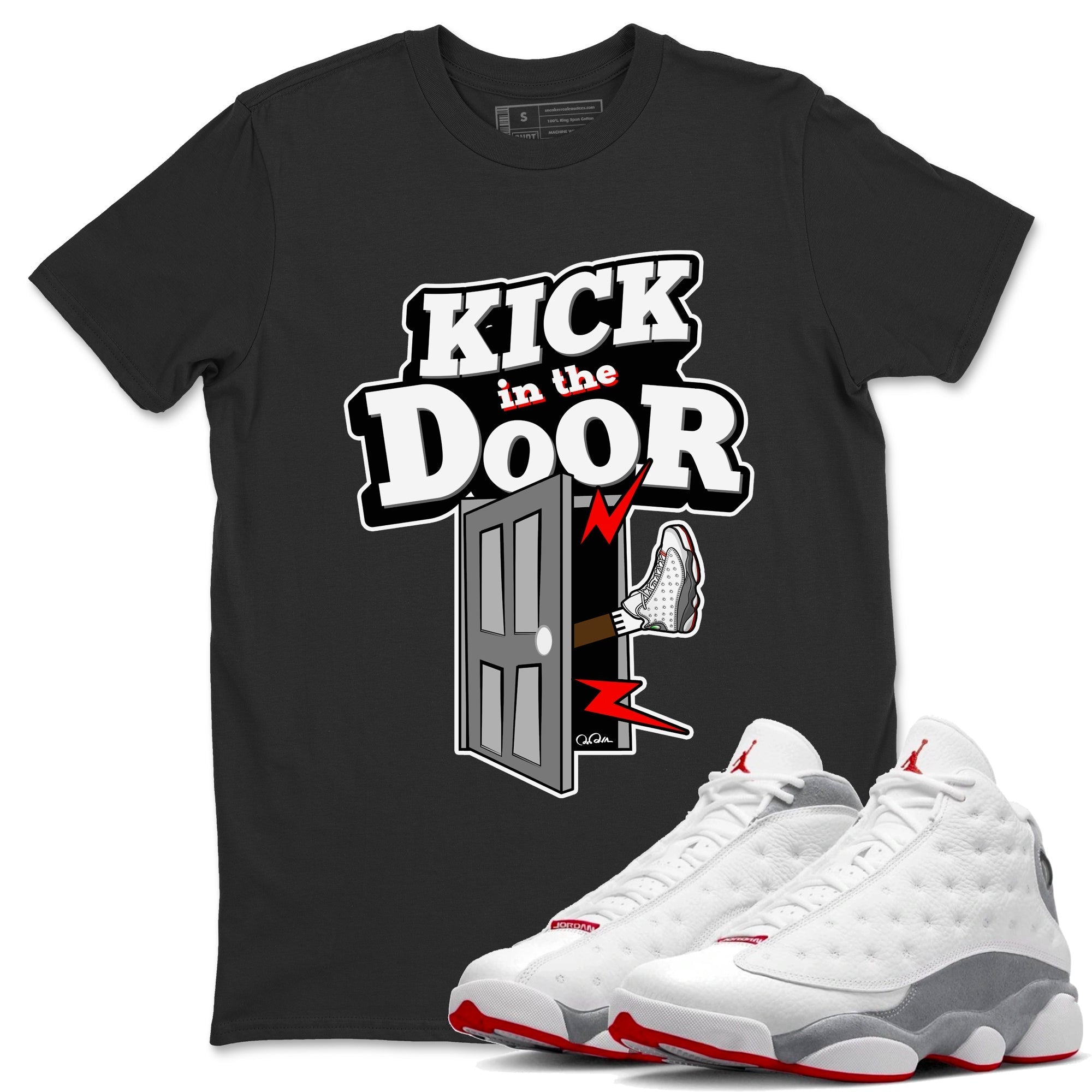 Air Jordan 13 Wolf Grey Sneaker Match Tees Kick In The Door Streetwear Sneaker Shirt AJ13 Wolf Grey Sneaker Release Tees Unisex Shirts Black 1