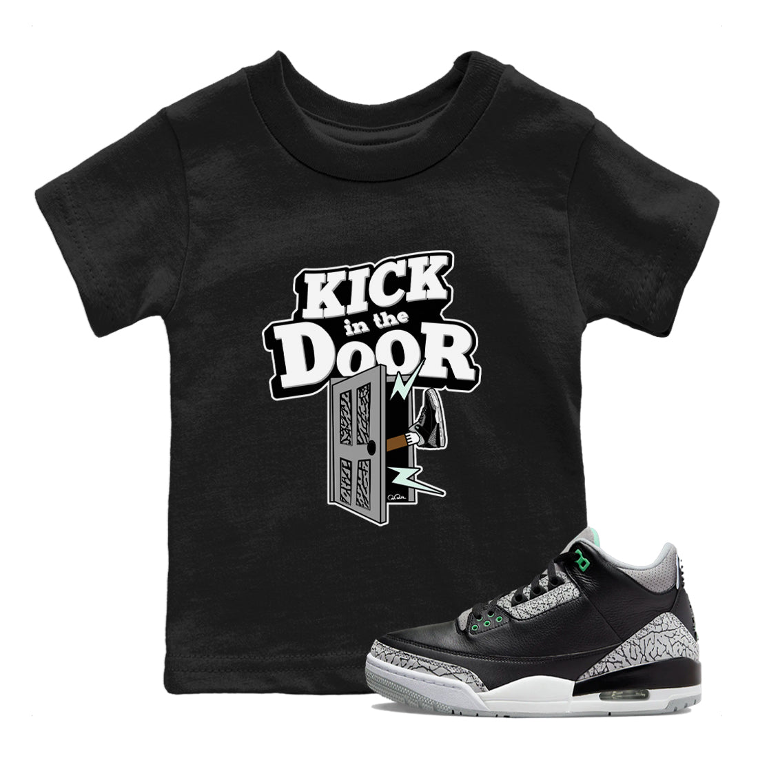 3s Green Glow shirt to match jordans Kick In The Door sneaker tees Air Jordan 3 Green Glow Drip Gear Zone baby toddler Black 1 cotton Shirt