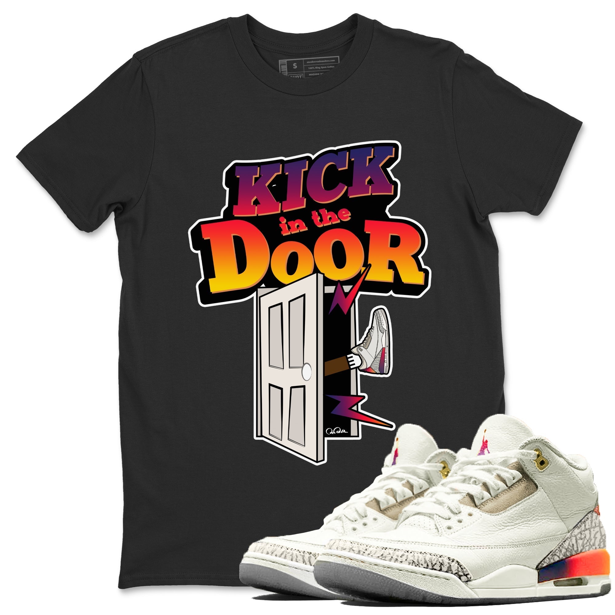 Air Jordan 3 J Balvin shirt to match jordans Kick In The Door Streetwear Sneaker Shirt AJ3 Balvin  Drip Gear Zone Sneaker Matching Clothing LGBTQ Gay Pride T-Shirt Unisex Black 1 T-Shirt