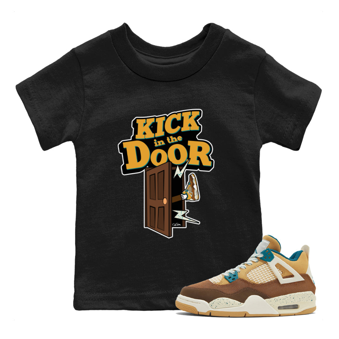 Air Jordan 4 Cacao Wow shirt to match jordans Kick In The Door Streetwear Sneaker Shirt AJ4 Cacao Wow Drip Gear Zone Sneaker Matching Clothing Baby Toddler Black 1 T-Shirt