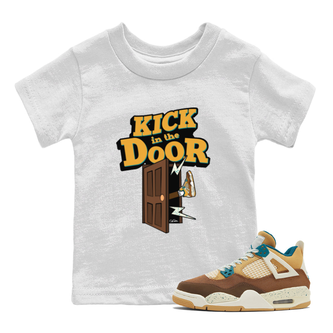 Air Jordan 4 Cacao Wow shirt to match jordans Kick In The Door Streetwear Sneaker Shirt AJ4 Cacao Wow Drip Gear Zone Sneaker Matching Clothing Baby Toddler White 1 T-Shirt