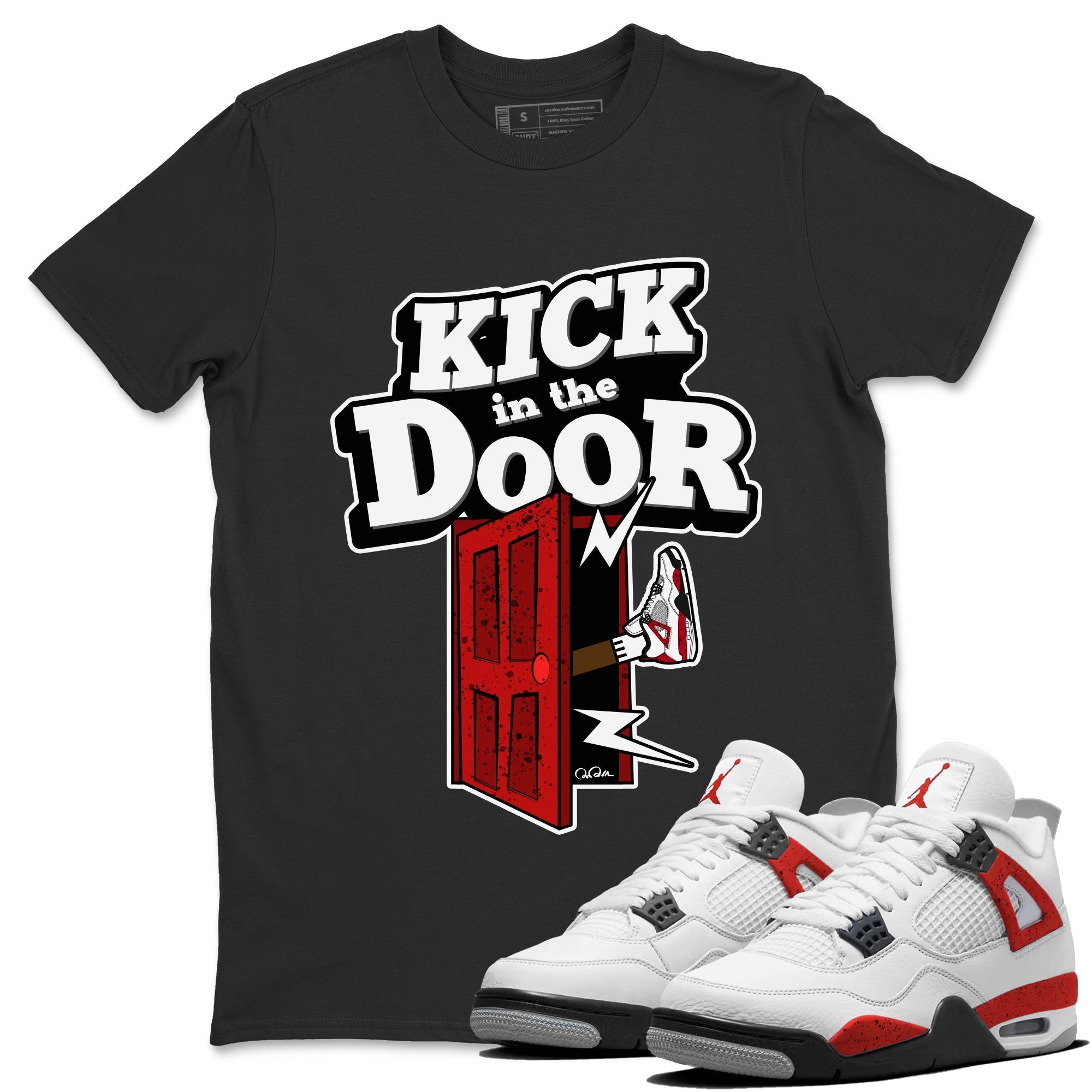 Air Jordan 4 Red Cement Sneaker Match Tees Kick In The Door Streetwear Sneaker Shirt AJ4 Red Cement Sneaker Release Tees Unisex Shirts Black 1