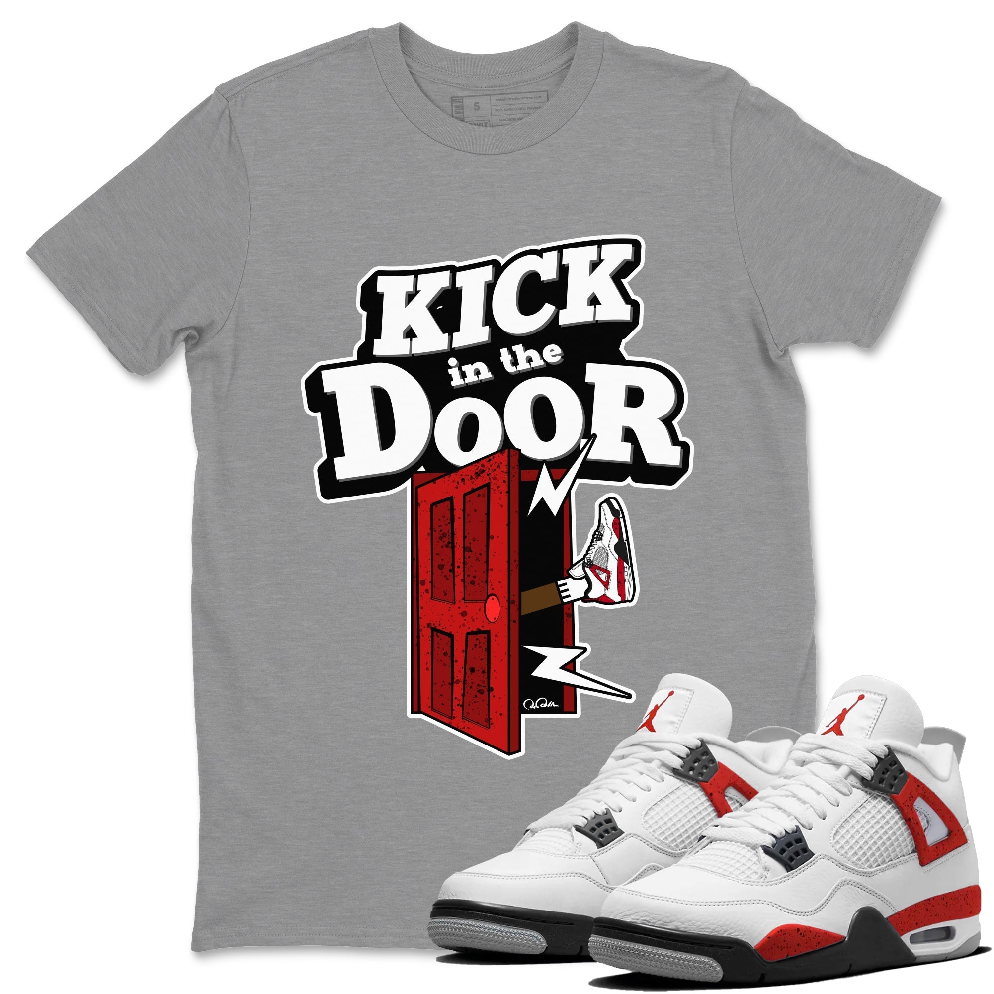 Air Jordan 4 Red Cement Sneaker Match Tees Kick In The Door Streetwear Sneaker Shirt AJ4 Red Cement Sneaker Release Tees Unisex Shirts Heather Grey 1