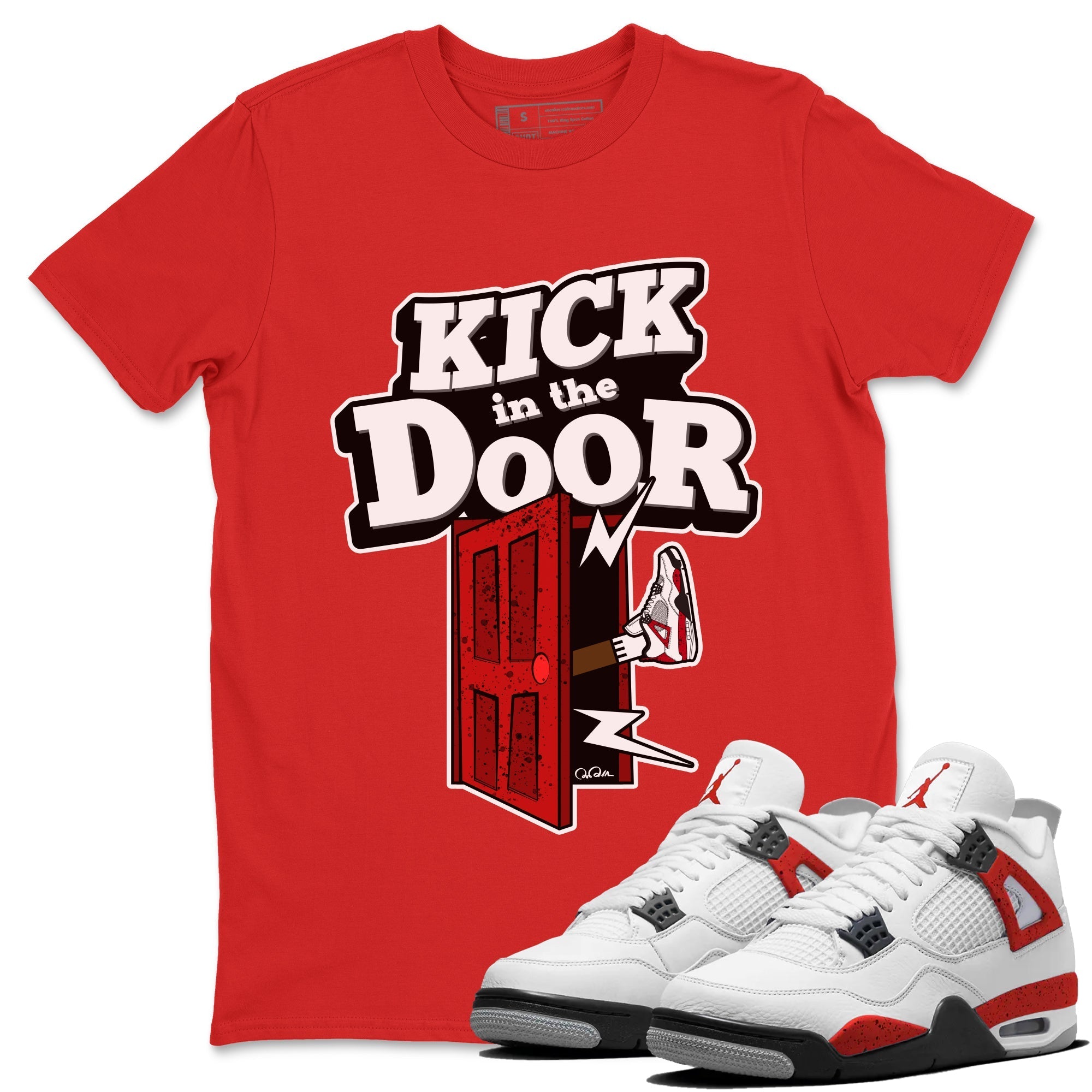 Air Jordan 4 Red Cement Sneaker Match Tees Kick In The Door Streetwear Sneaker Shirt AJ4 Red Cement Sneaker Release Tees Unisex Shirts Red 1