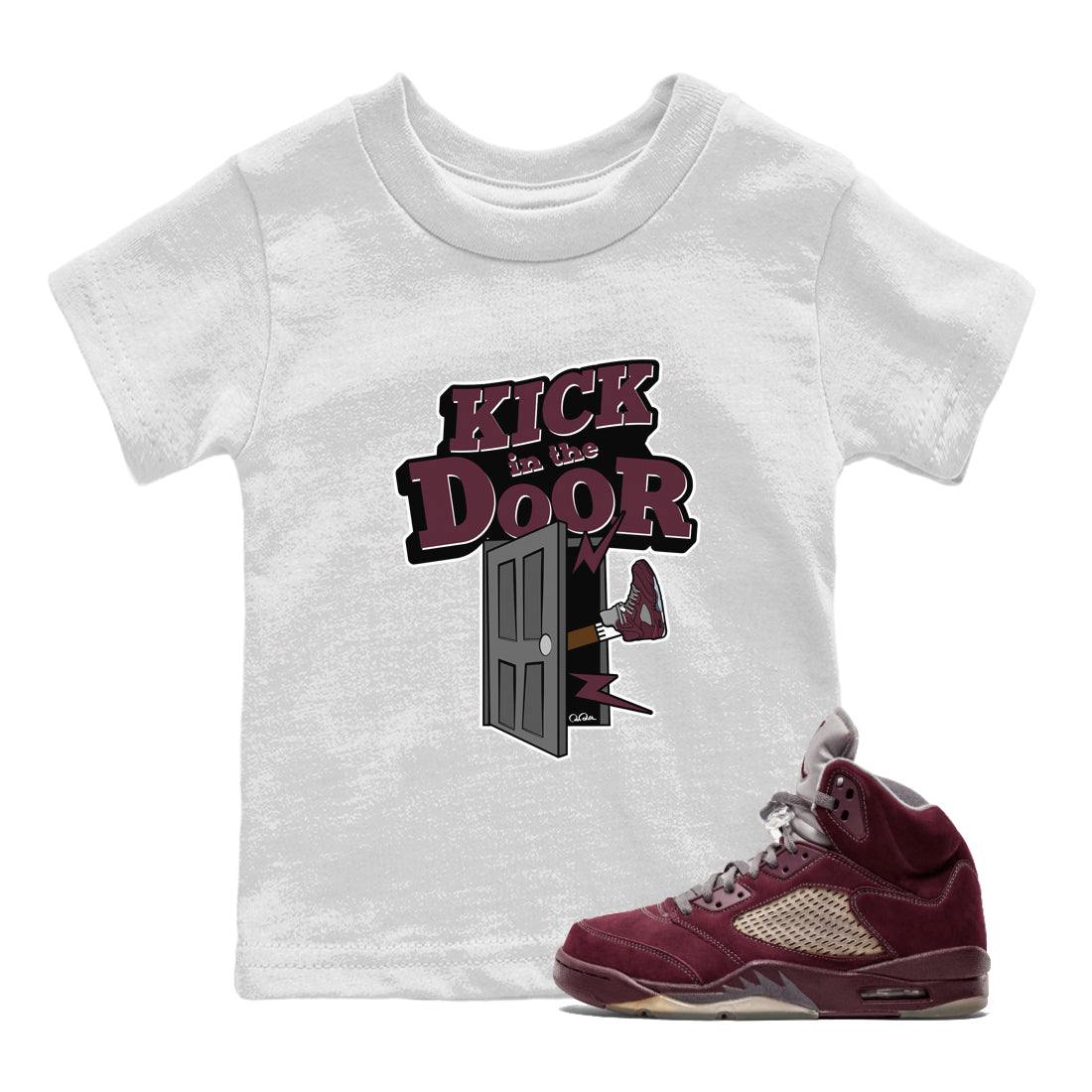 Air Jordan 5 Burgundy Sneaker Match Tees Kick In The Door Streetwear Sneaker Shirt AJ5 Burgundy Sneaker Release Tees Kids Shirts White 1