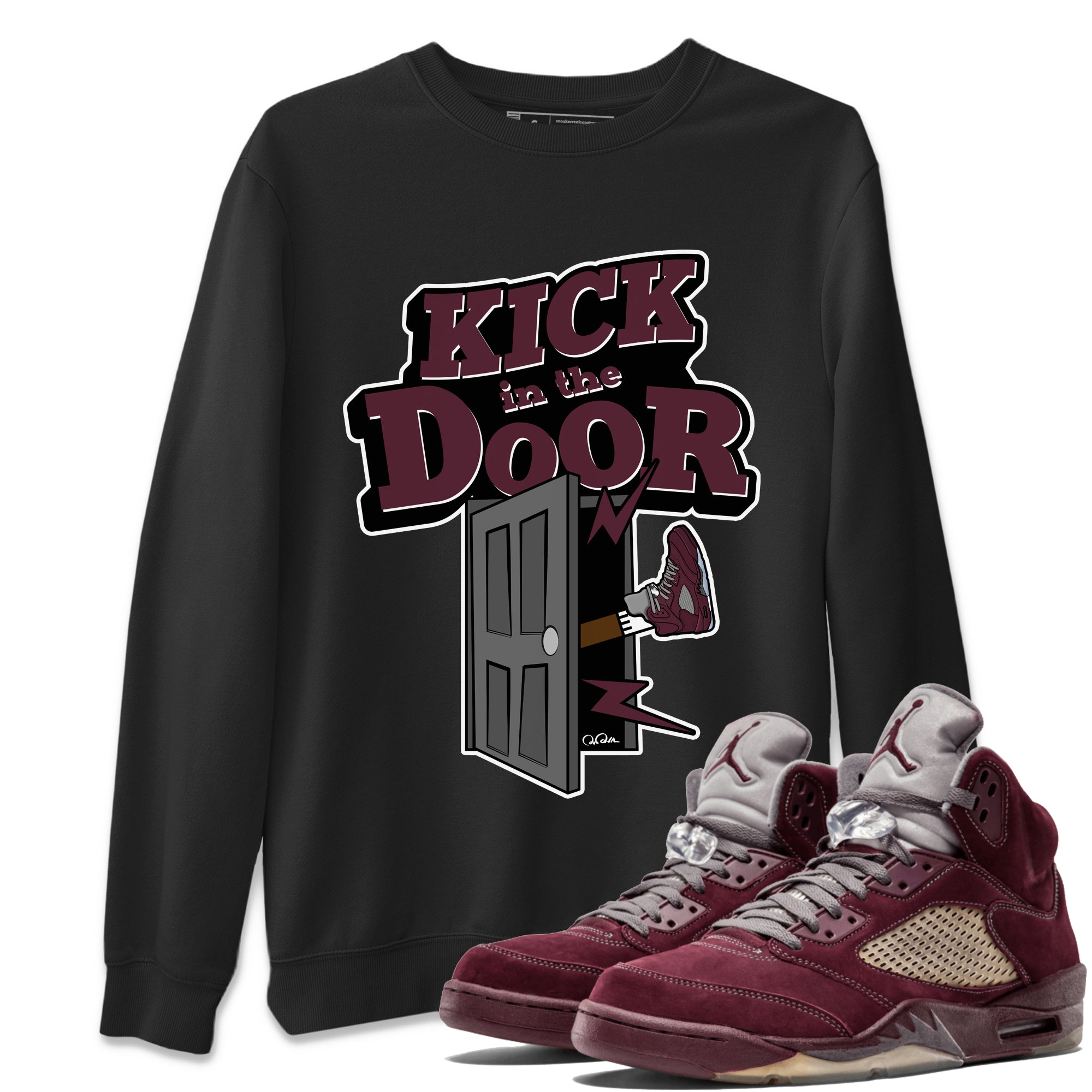 Air Jordan 5 Burgundy Sneaker Match Tees Kick In The Door Streetwear Sneaker Shirt AJ5 Burgundy Sneaker Release Tees Unisex Shirts Black 1