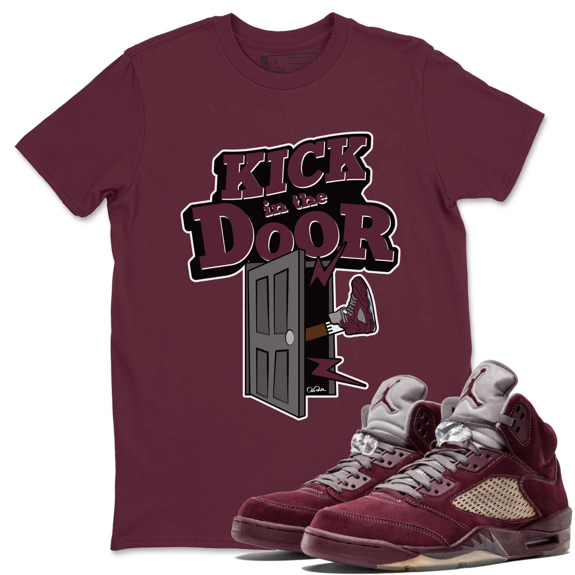 Air Jordan 5 Burgundy Sneaker Match Tees Kick In The Door Streetwear Sneaker Shirt AJ5 Burgundy Sneaker Release Tees Unisex Shirts Maroon 1