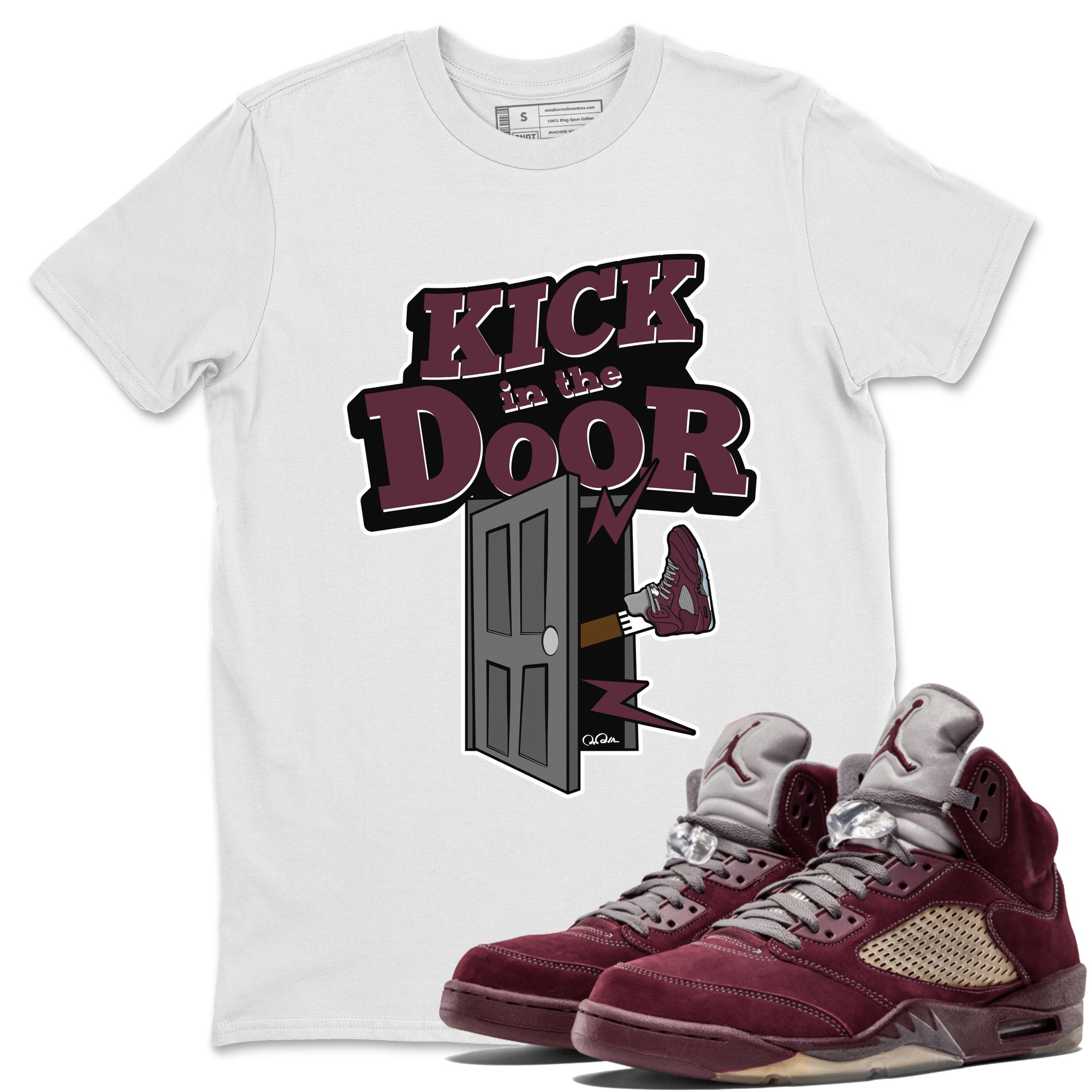 Air Jordan 5 Burgundy Sneaker Match Tees Kick In The Door Streetwear Sneaker Shirt AJ5 Burgundy Sneaker Release Tees Unisex Shirts White 1