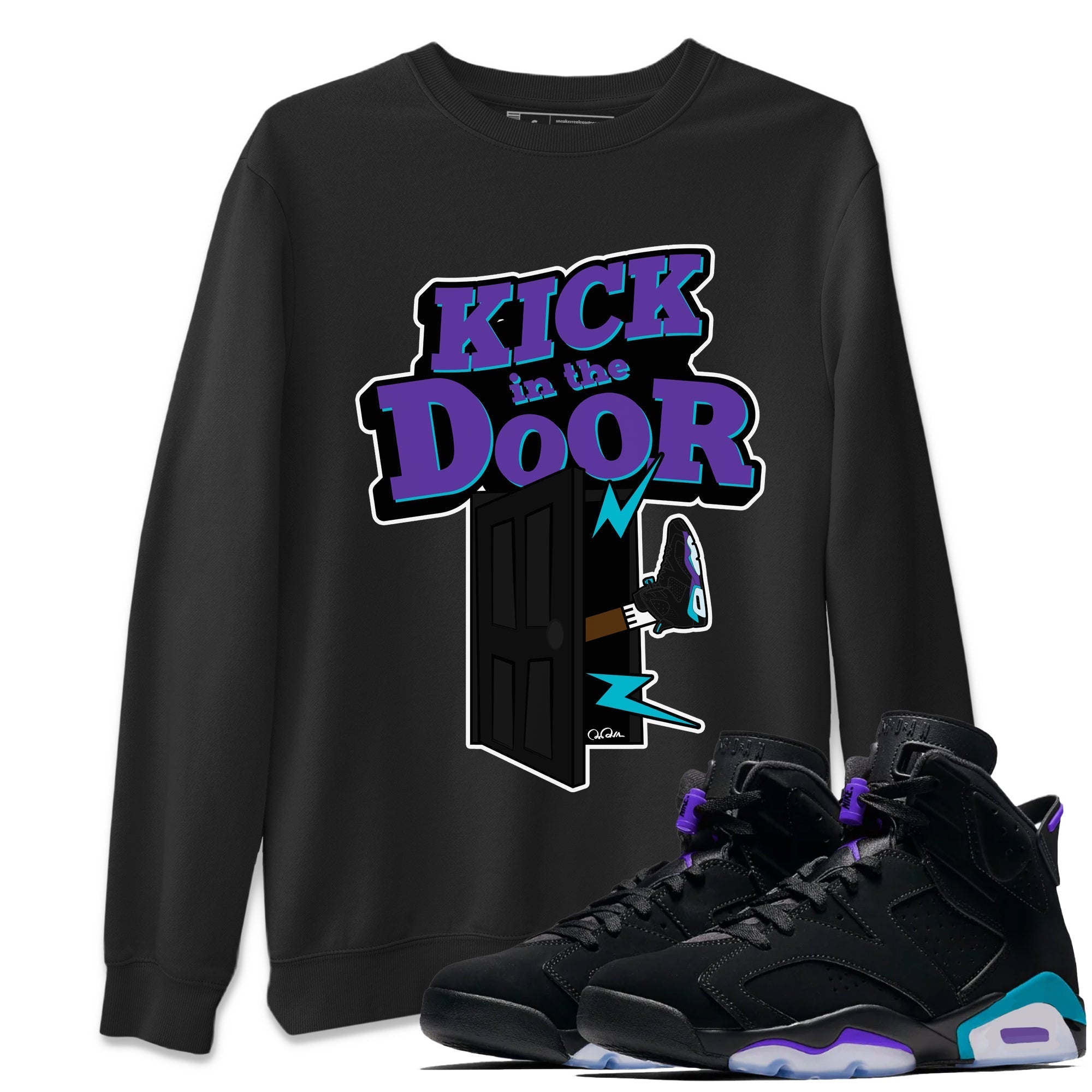 Air Jordan 6 Aqua Sneaker Match Tees Kick In The Door Streetwear Sneaker Shirt AJ6 Aqua Sneaker Release Tees Unisex Shirts Black 1
