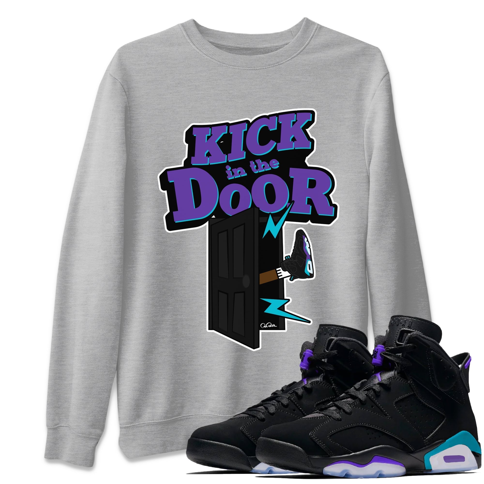 Air Jordan 6 Aqua Sneaker Match Tees Kick In The Door Streetwear Sneaker Shirt AJ6 Aqua Sneaker Release Tees Unisex Shirts Heather Grey 1