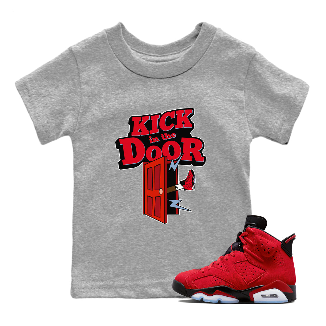 Air Jordan 6 Toro Bravo Sneaker Match Tees Kick In The Door Streetwear Sneaker Shirt AJ6 Toro Bravo Sneaker Release Tees Kids Shirts Heather Grey 1