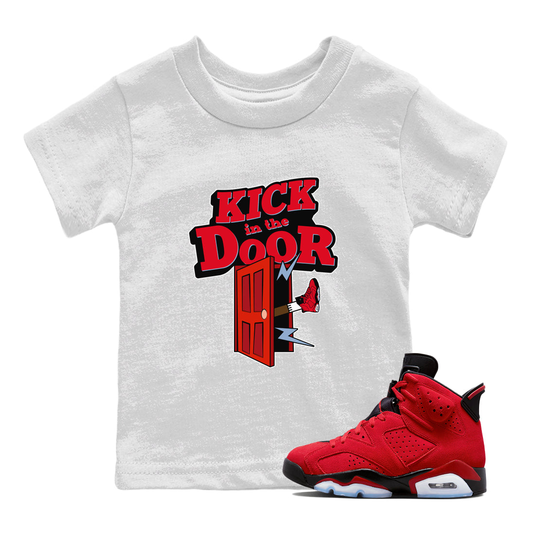 Air Jordan 6 Toro Bravo Sneaker Match Tees Kick In The Door Streetwear Sneaker Shirt AJ6 Toro Bravo Sneaker Release Tees Kids Shirts White 1