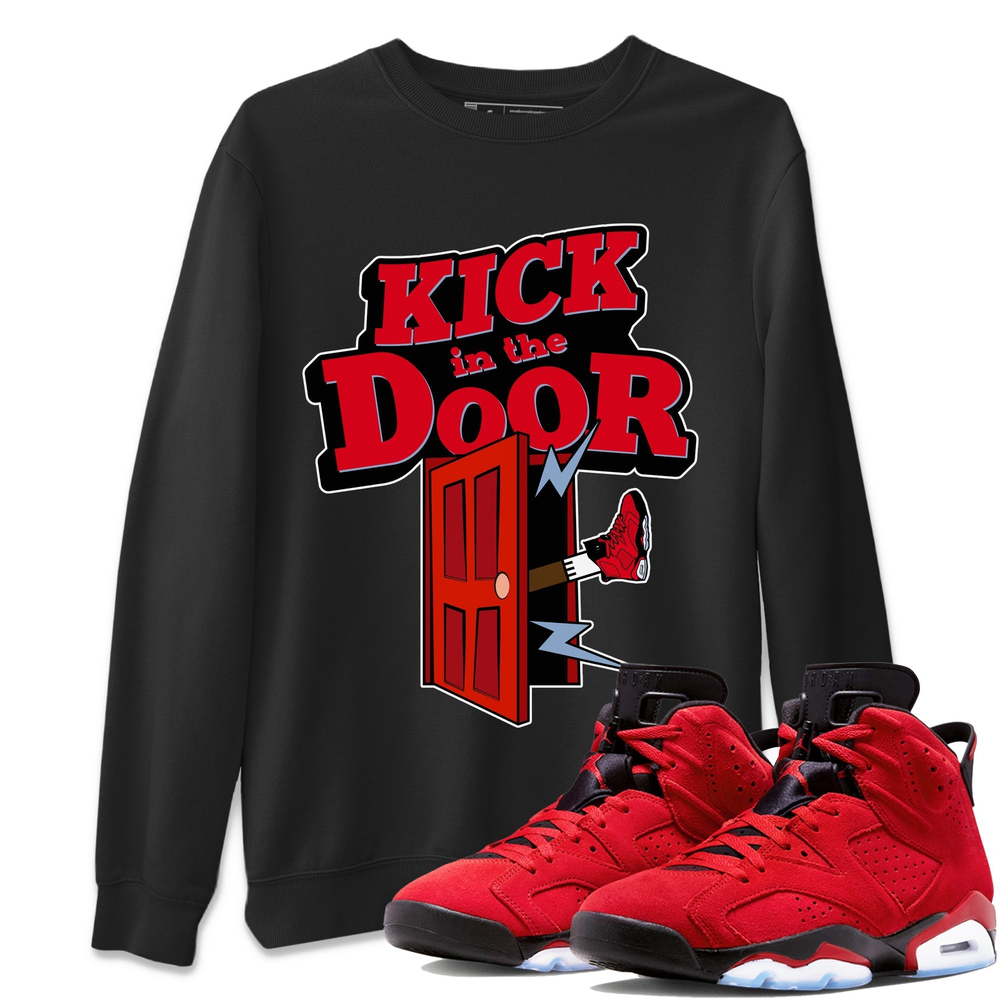 Air Jordan 6 Toro Bravo Sneaker Match Tees Kick In The Door Streetwear Sneaker Shirt AJ6 Toro Bravo Sneaker Release Tees Unisex Shirts Black 1