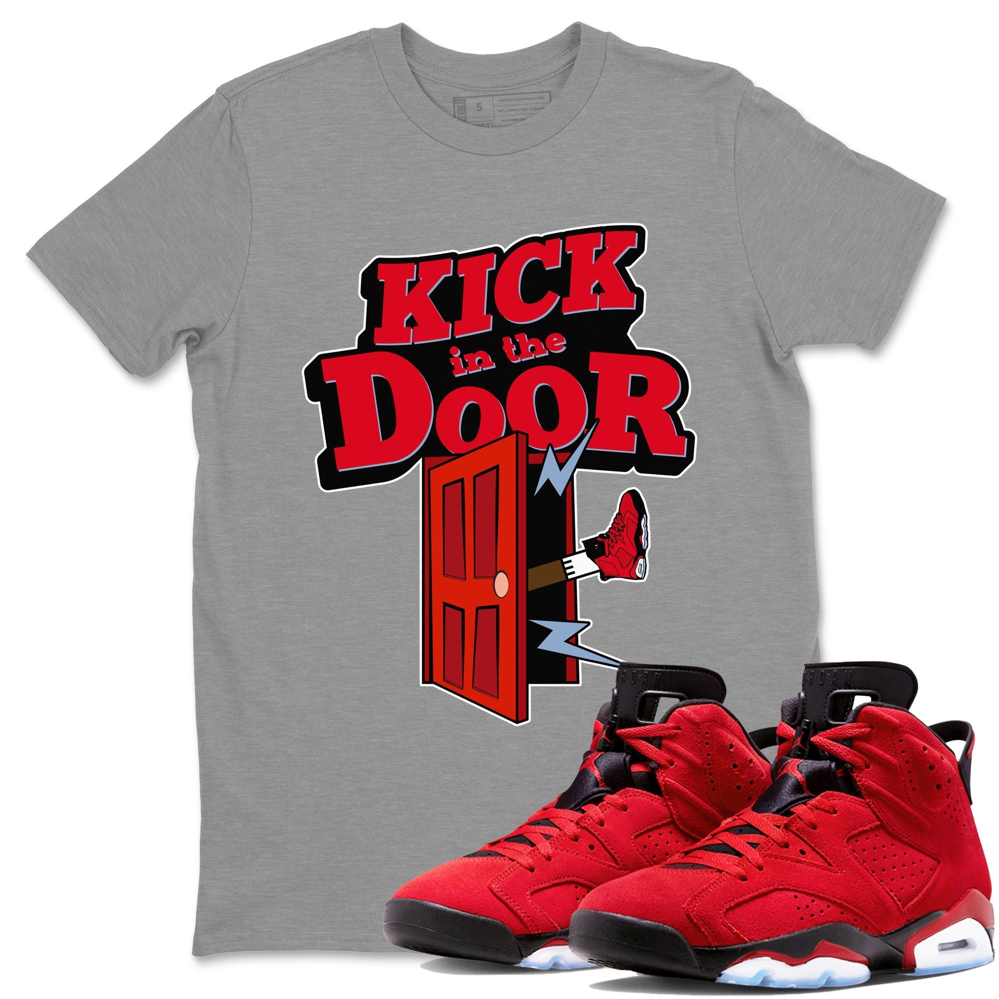 Air Jordan 6 Toro Bravo Sneaker Match Tees Kick In The Door Streetwear Sneaker Shirt AJ6 Toro Bravo Sneaker Release Tees Unisex Shirts Heather Grey 1