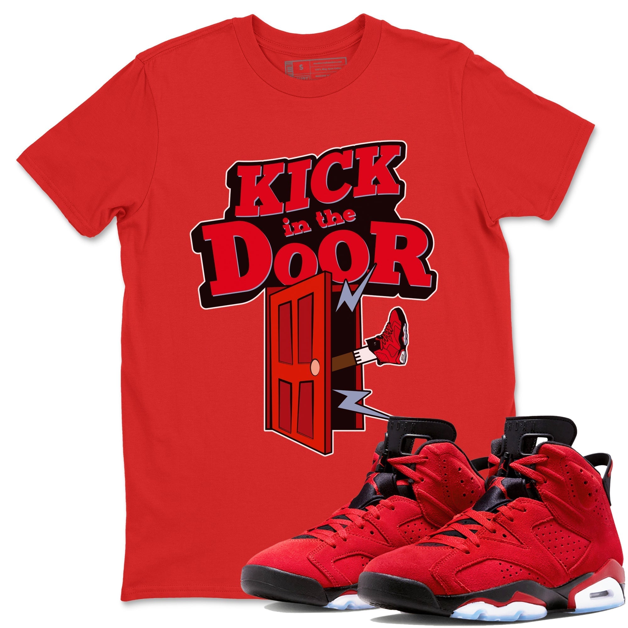 Air Jordan 6 Toro Bravo Sneaker Match Tees Kick In The Door Streetwear Sneaker Shirt AJ6 Toro Bravo Sneaker Release Tees Unisex Shirts Red 1