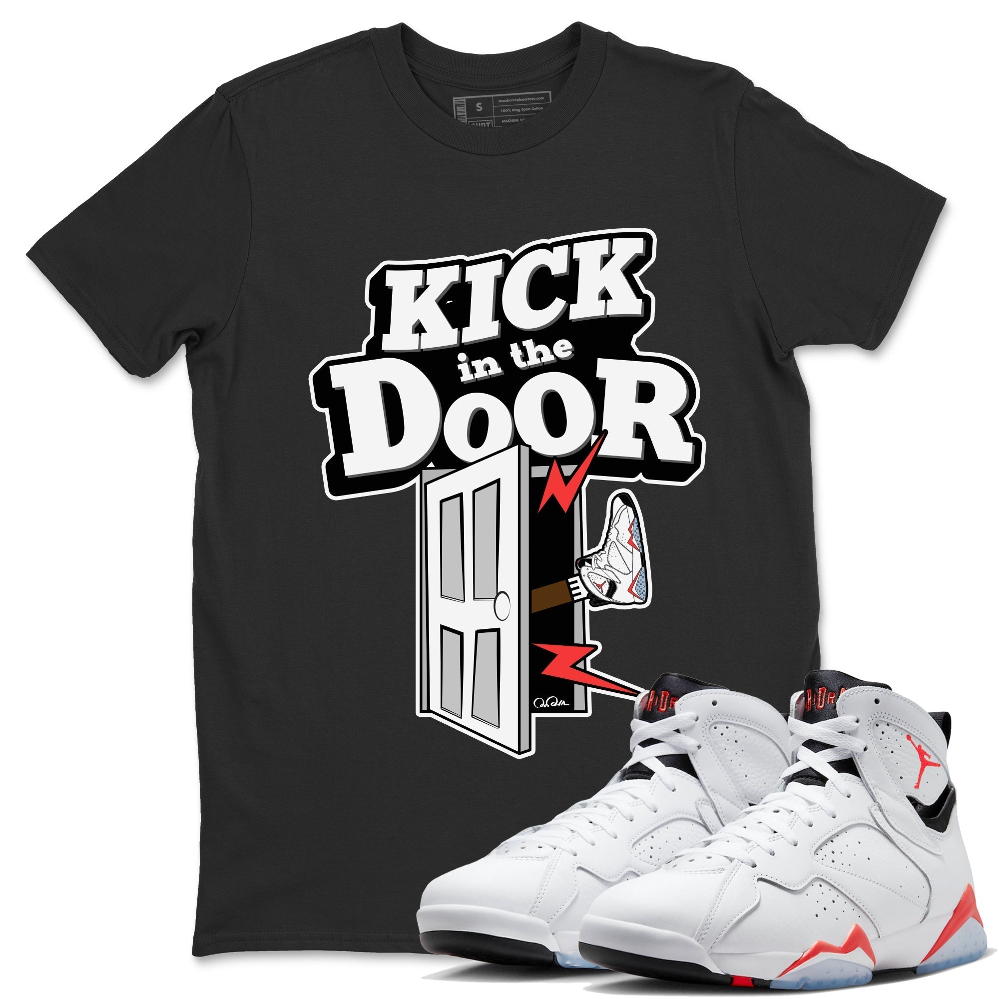 Air Jordan 7 Infrared Sneaker Match Tees Kick In The Door Streetwear Sneaker Shirt AJ7 Infrared Sneaker Release Tees Unisex Shirts Black 1