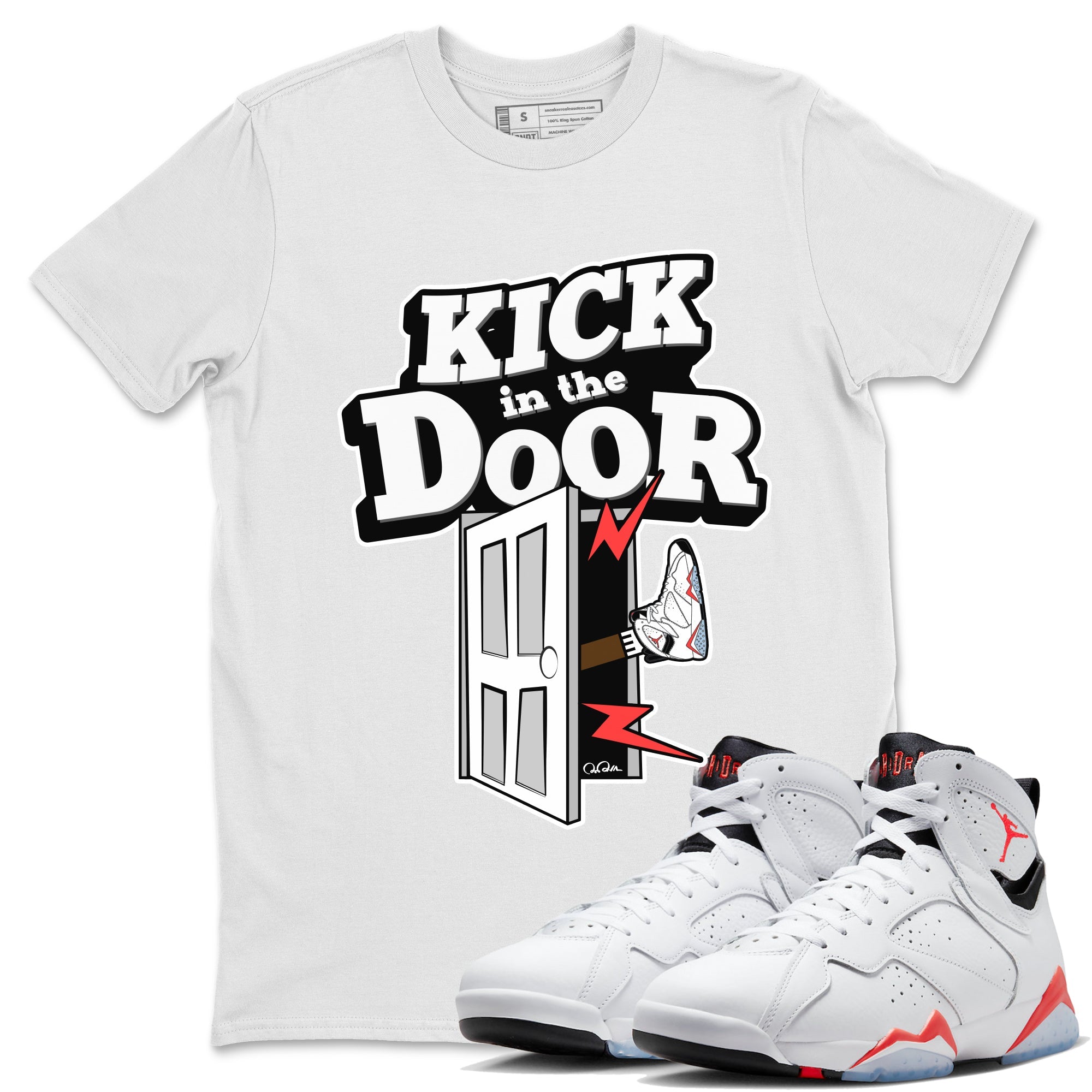 Air Jordan 7 Infrared Sneaker Match Tees Kick In The Door Streetwear Sneaker Shirt AJ7 Infrared Sneaker Release Tees Unisex Shirts White 1