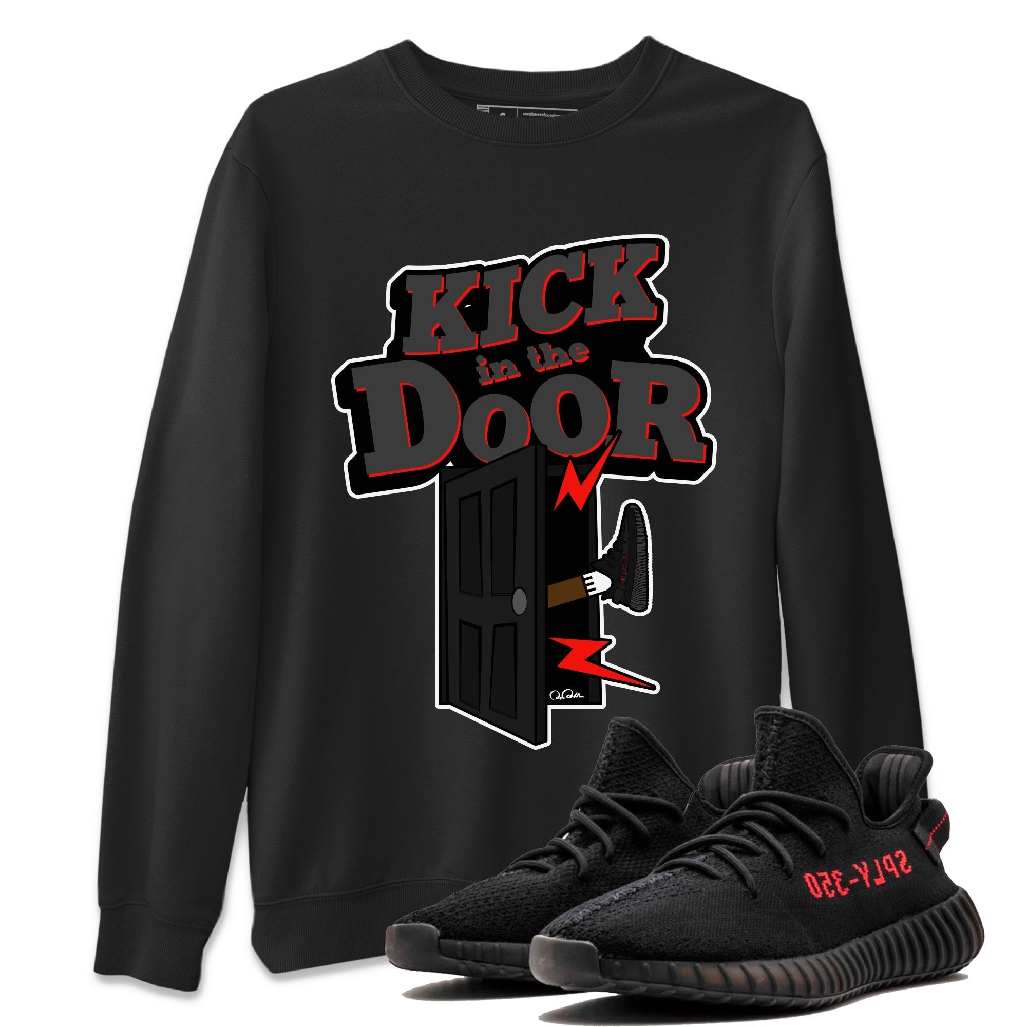 Yeezy 350 Bred shirt to match jordans Kick In The Door Streetwear Sneaker Shirt Adidas Yeezy Boost V2 350 Bred Drip Gear Zone Sneaker Matching Clothing Unisex Black 1 T-Shirt