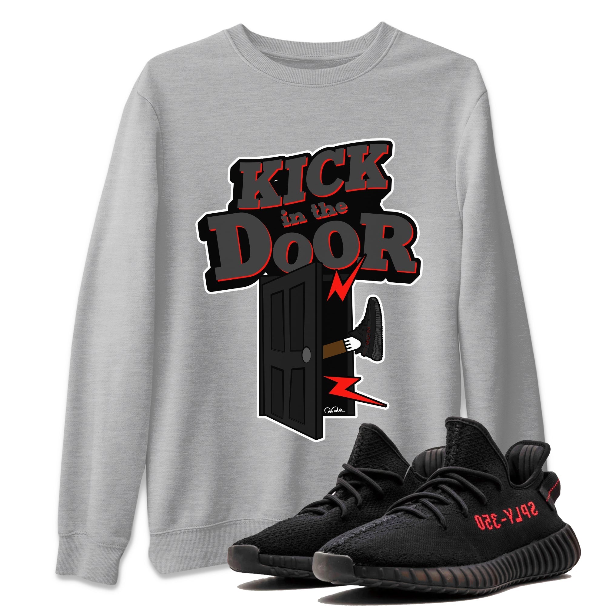 Yeezy 350 Bred shirt to match jordans Kick In The Door Streetwear Sneaker Shirt Adidas Yeezy Boost V2 350 Bred Drip Gear Zone Sneaker Matching Clothing Unisex Heather Grey 1 T-Shirt