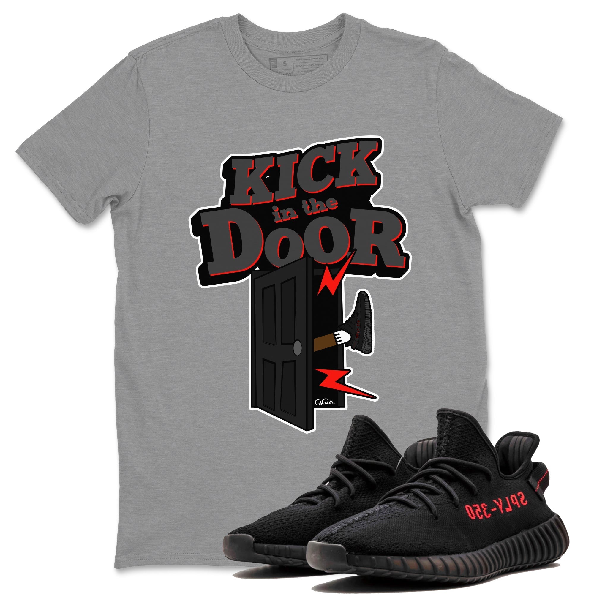Yeezy 350 Bred shirt to match jordans Kick In The Door Streetwear Sneaker Shirt Adidas Yeezy Boost V2 350 Bred Drip Gear Zone Sneaker Matching Clothing Unisex Heather Grey 1 T-Shirt