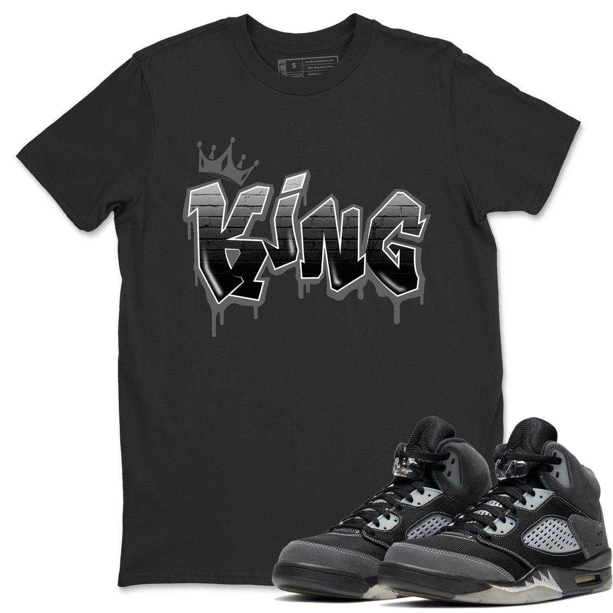 Jordan 5 Anthracite Shirt To Match Jordans King Graffiti Sneaker Tees Jordan 5 Anthracite Drip Gear Zone Sneaker Matching Clothing Unisex Shirts