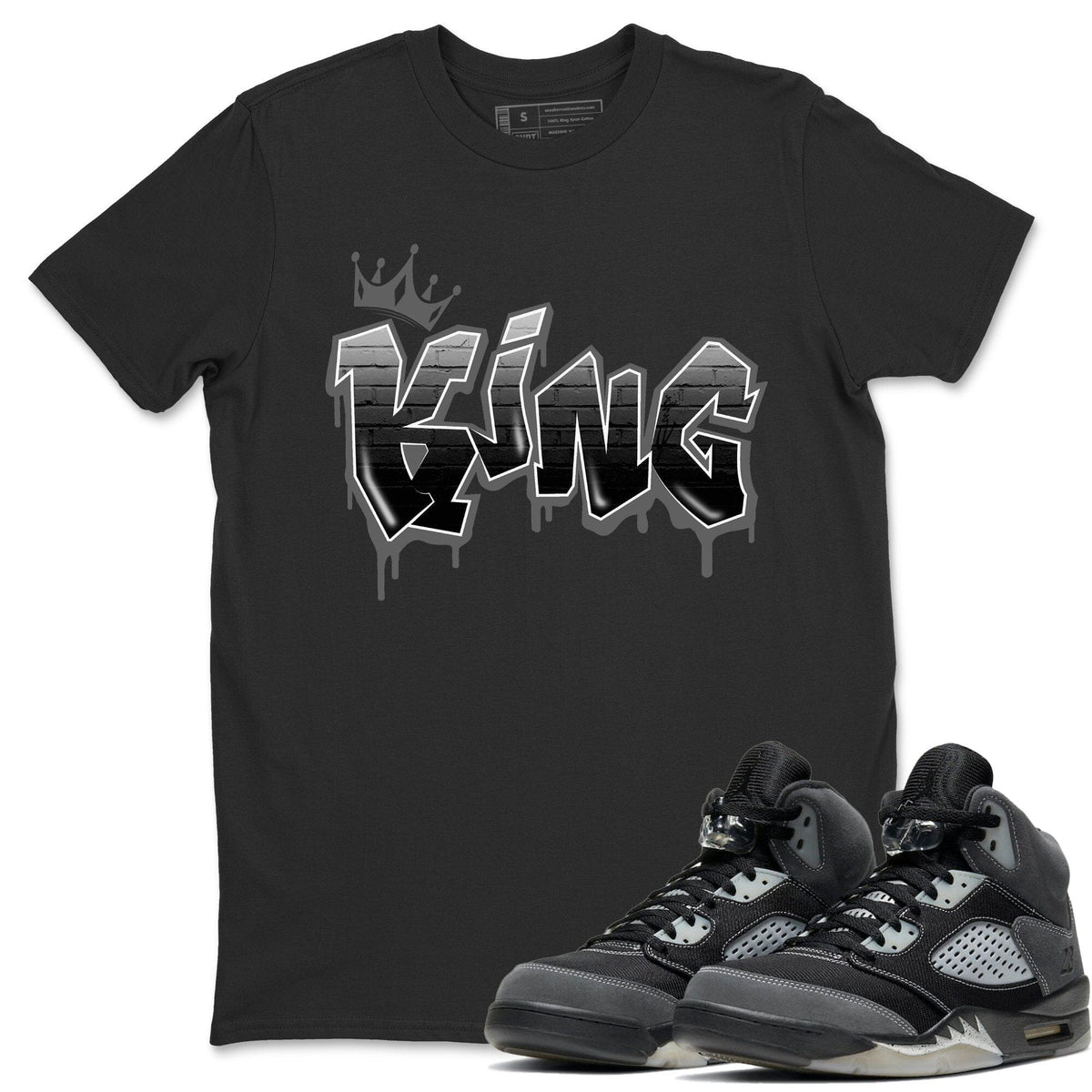 Jordan 5 Anthracite Shirt To Match Jordans King Graffiti Sneaker Tees Jordan 5 Anthracite Drip Gear Zone Sneaker Matching Clothing Unisex Shirts