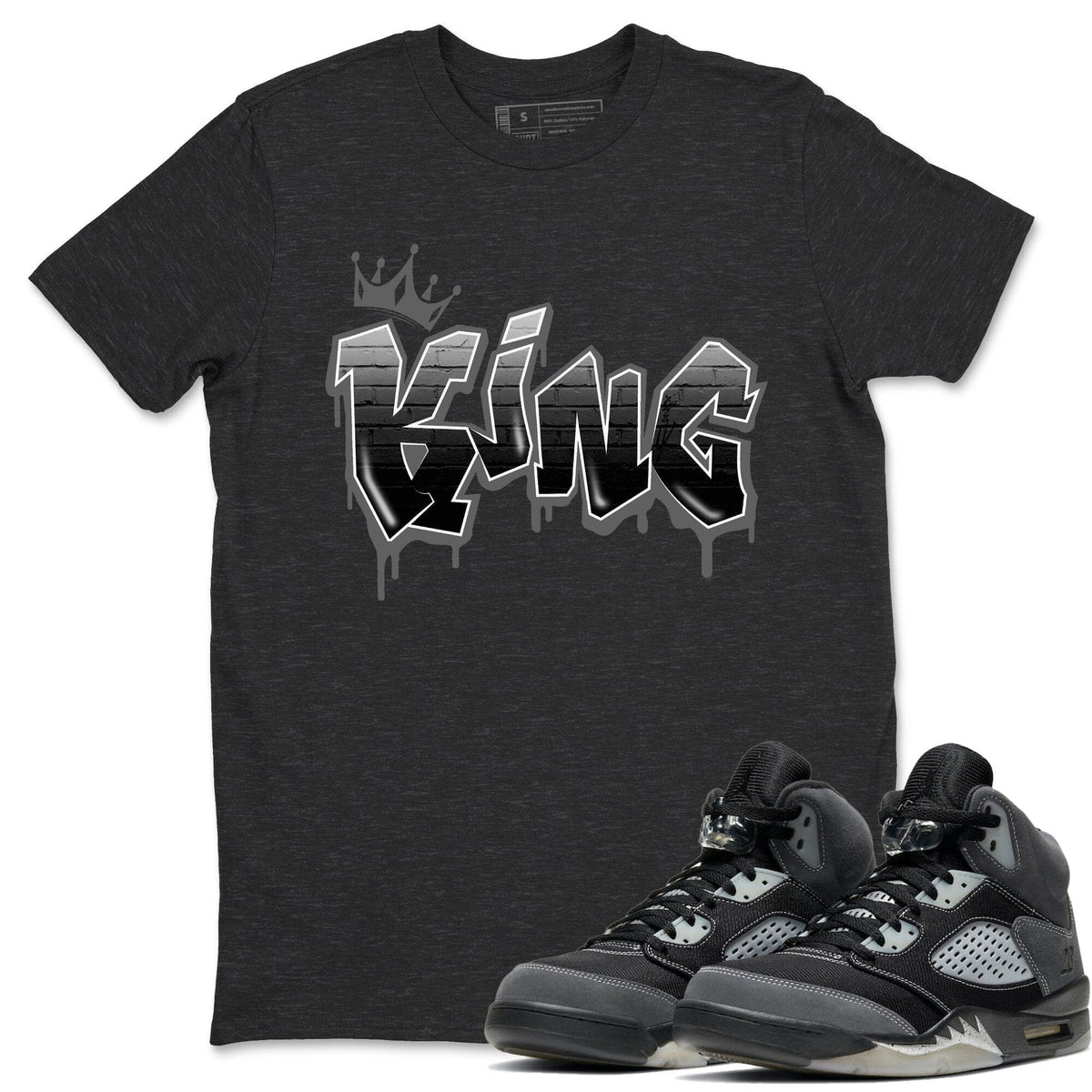 Jordan 5 Anthracite Shirt To Match Jordans King Graffiti Sneaker Tees Jordan 5 Anthracite Drip Gear Zone Sneaker Matching Clothing Unisex Shirts