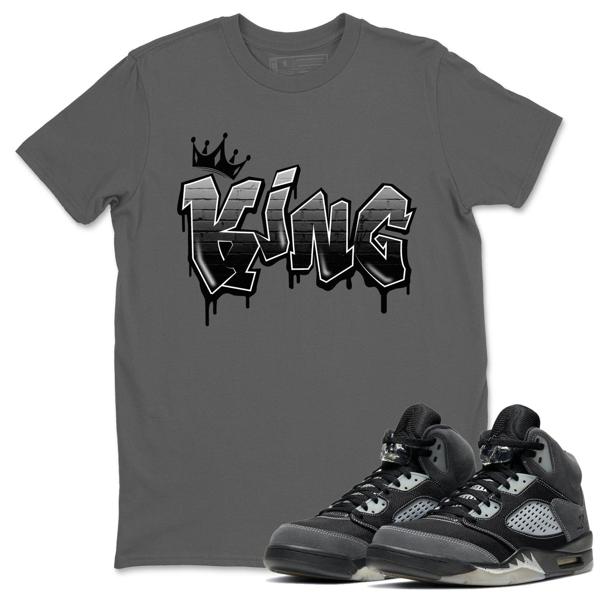 Jordan 5 Anthracite Shirt To Match Jordans King Graffiti Sneaker Tees Jordan 5 Anthracite Drip Gear Zone Sneaker Matching Clothing Unisex Shirts
