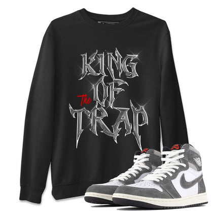 Air Jordan 1 Washed Heritage Sneaker Match Tees King Of The Trap Sneaker Tees Air Jordan 1 Washed Heritage T-Shirt Unisex Shirts Black 1