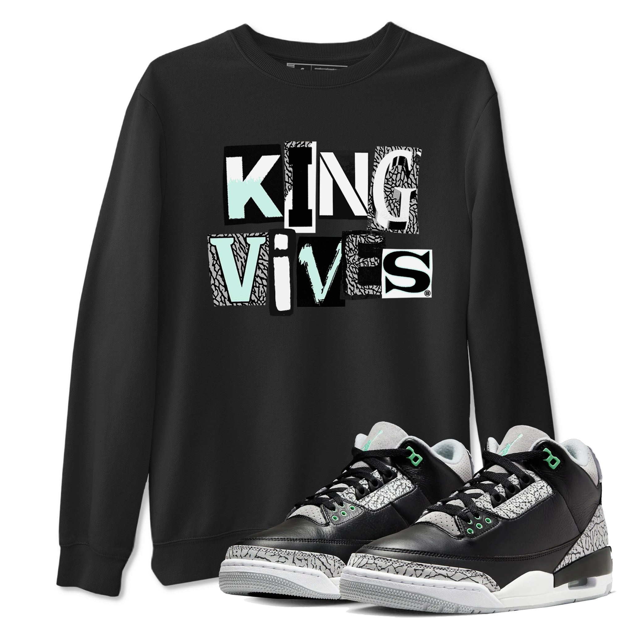 3s Green Glow shirt to match jordans King Vibes sneaker tees Air Jordan 3 Green Glow Drip Gear Zone unisex cotton Black 1 crew neck shirt