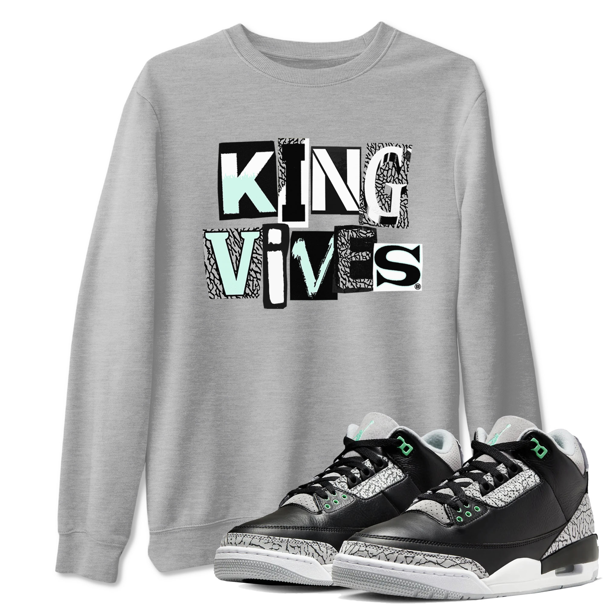 3s Green Glow shirt to match jordans King Vibes sneaker tees Air Jordan 3 Green Glow Drip Gear Zone unisex cotton Heather Grey 1 crew neck shirt
